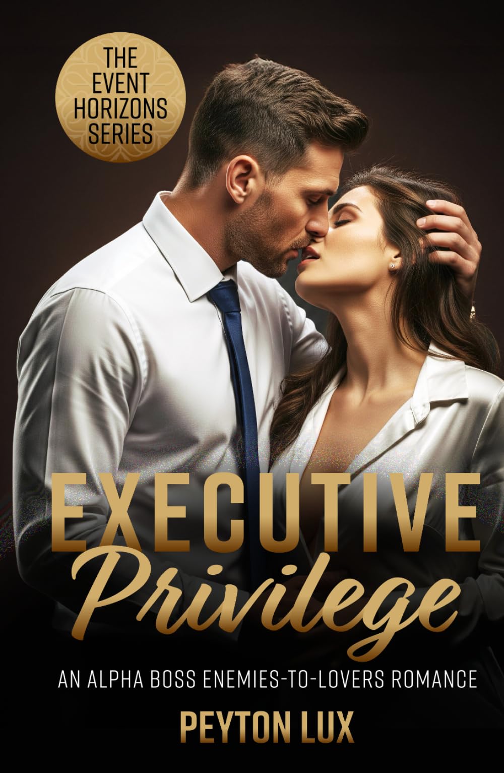 Executive Privilege: An Alpha Boss Enemies-to-Lovers Romance (Event Horizons Agency Standalone (or together) Romances)