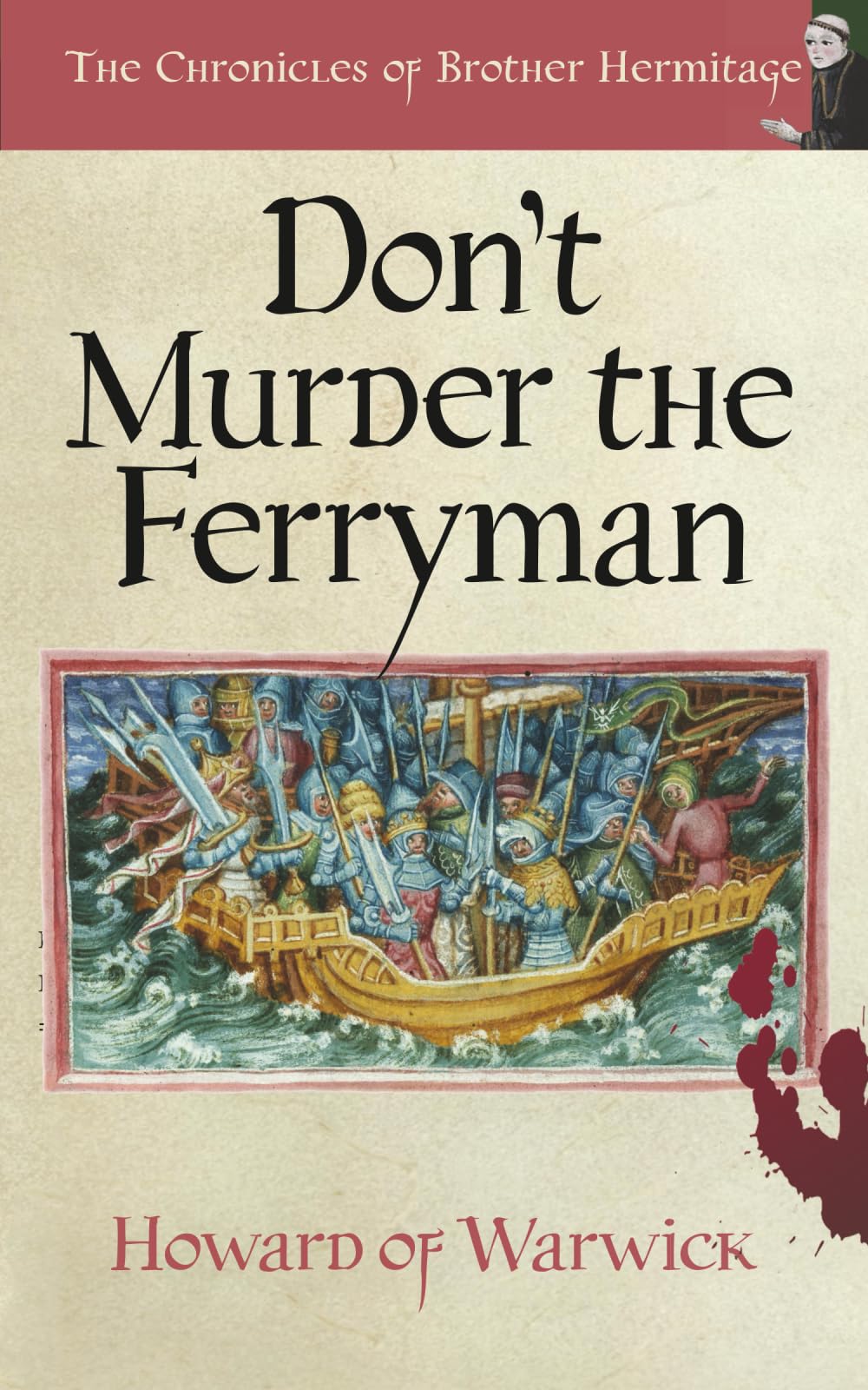 Don't Murder The Ferryman (The Chronicles of Brother Hermitage)