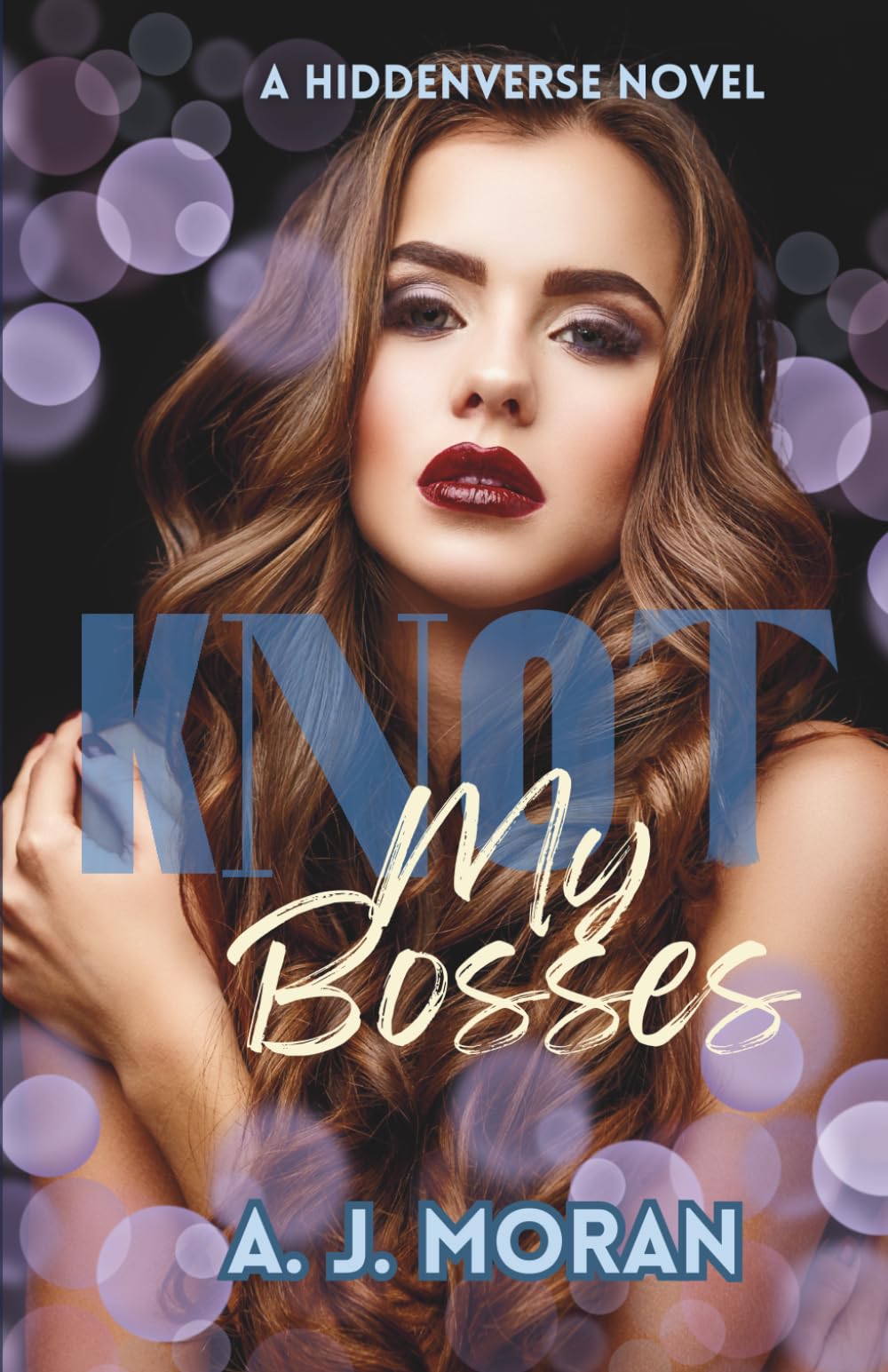 Knot My Bosses: A Hiddenverse Novella