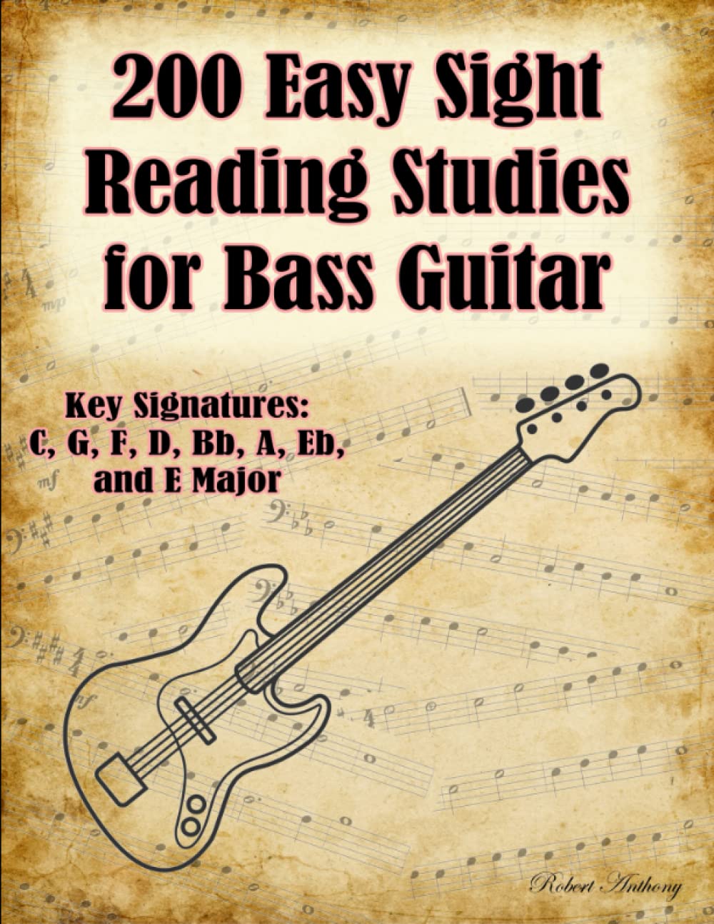 200 Easy Sight Reading Studies for Bass Guitar