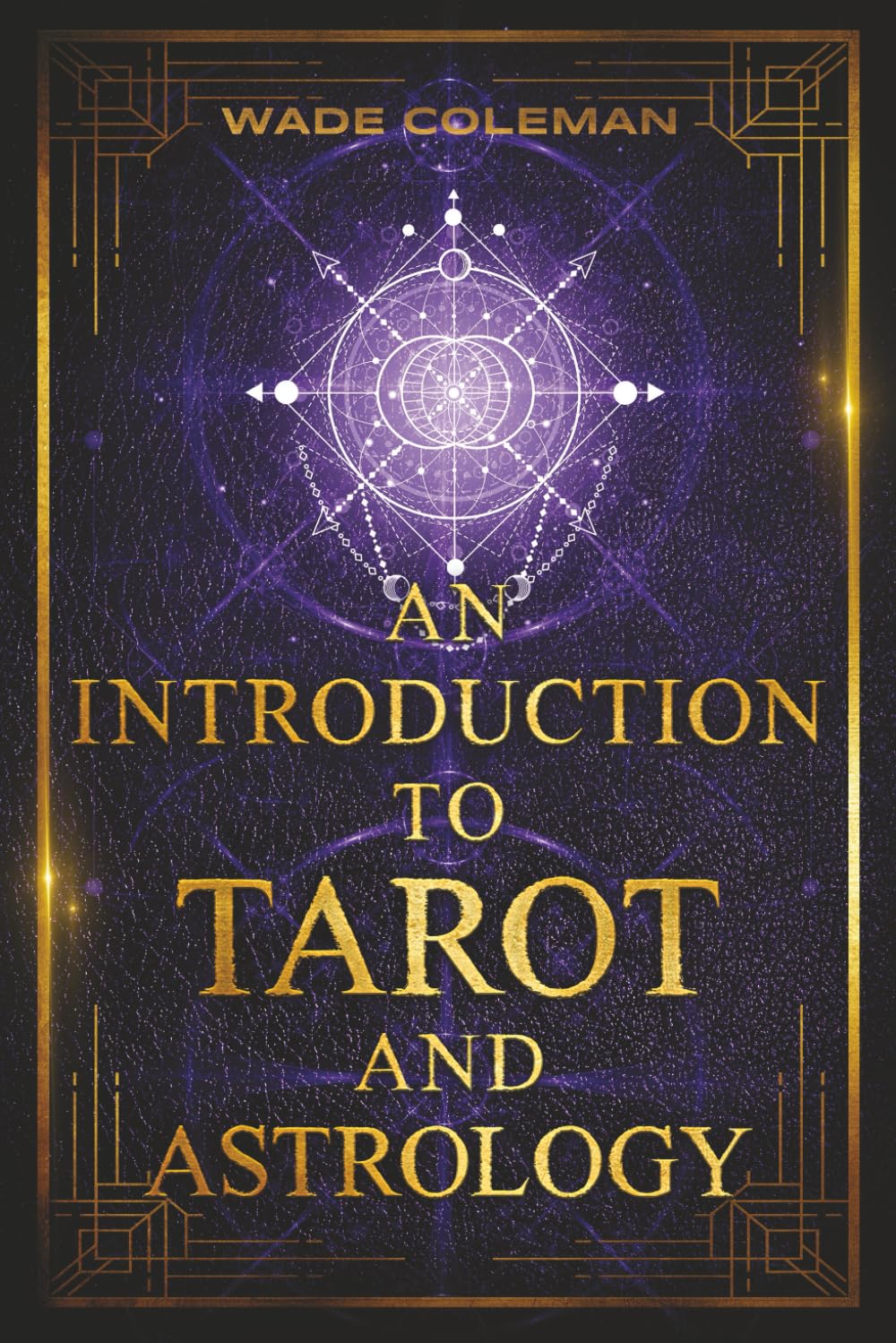 An Introduction to Tarot and Astrology