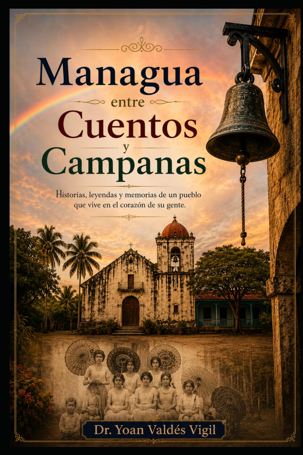 Managua entre Cuentos y Campanas