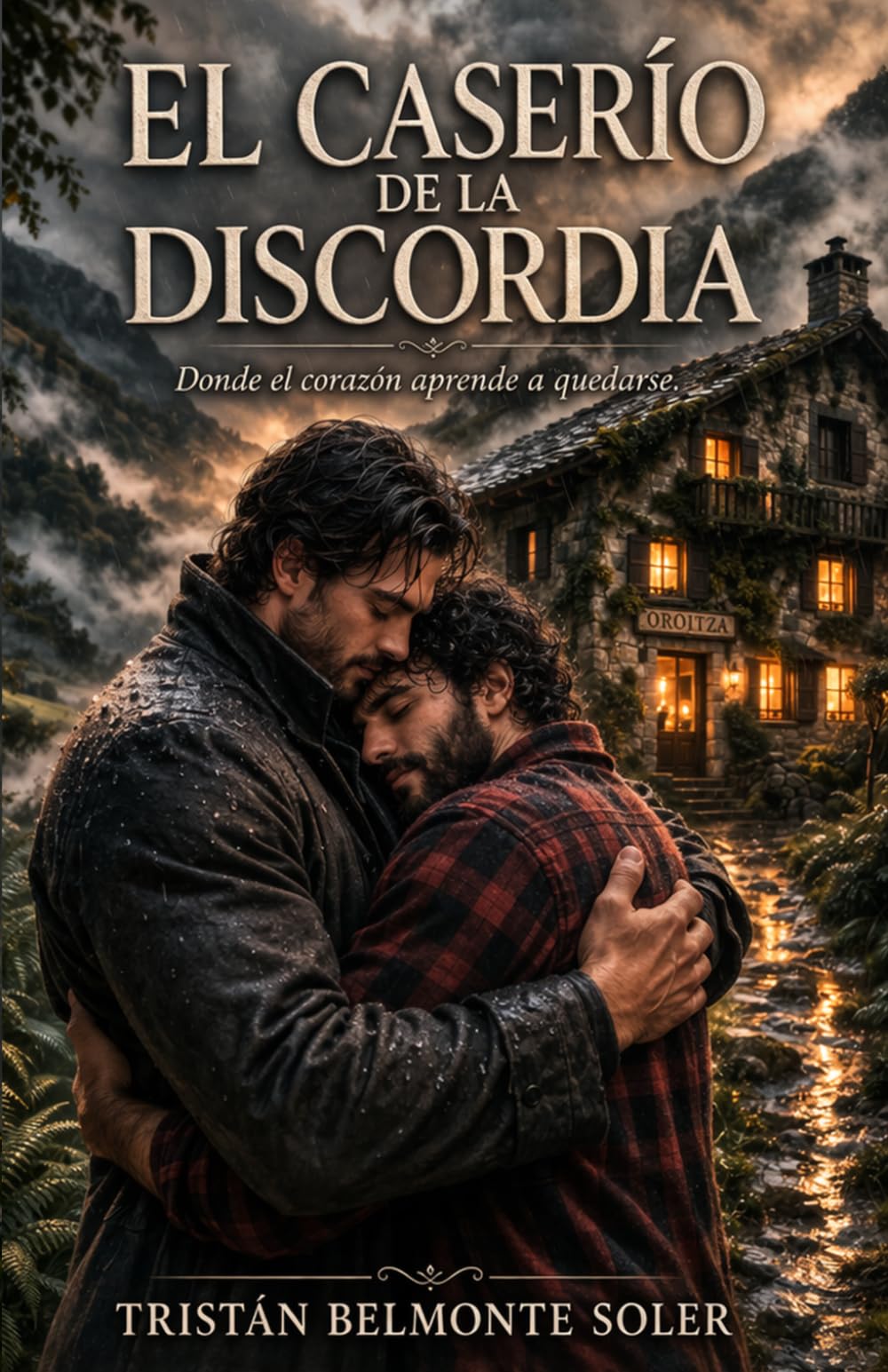 El caserío de la discordia: Una novela de romance gay en el corazón del Baztán (Latidos de la Tierra)