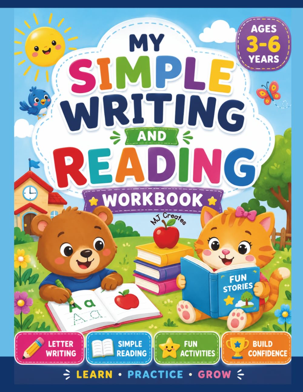 MY SIMPLE WRITING AND READING WORKBOOK: TRACING, COLORING AND READING FUN!