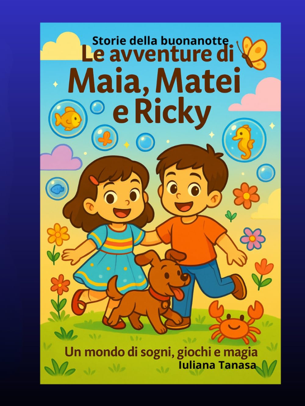 Le avventure di Maia, Matei e Ricky: Storie della buonanotte