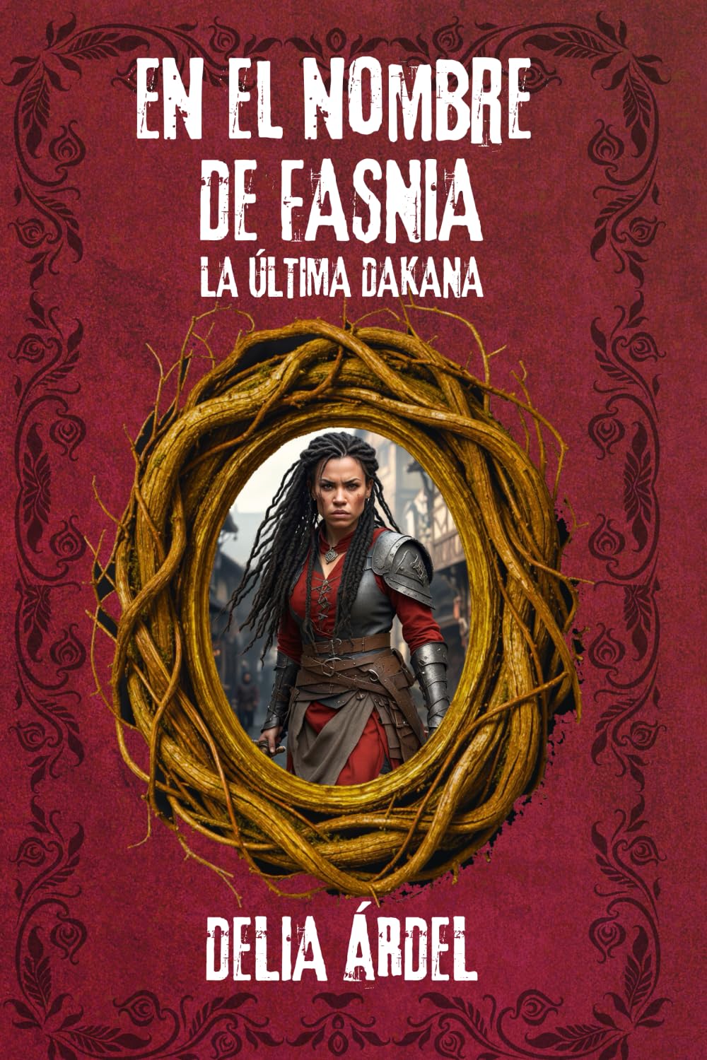 EN EL NOMBRE DE FASNIA: LA ÚLTIMA DAKANA