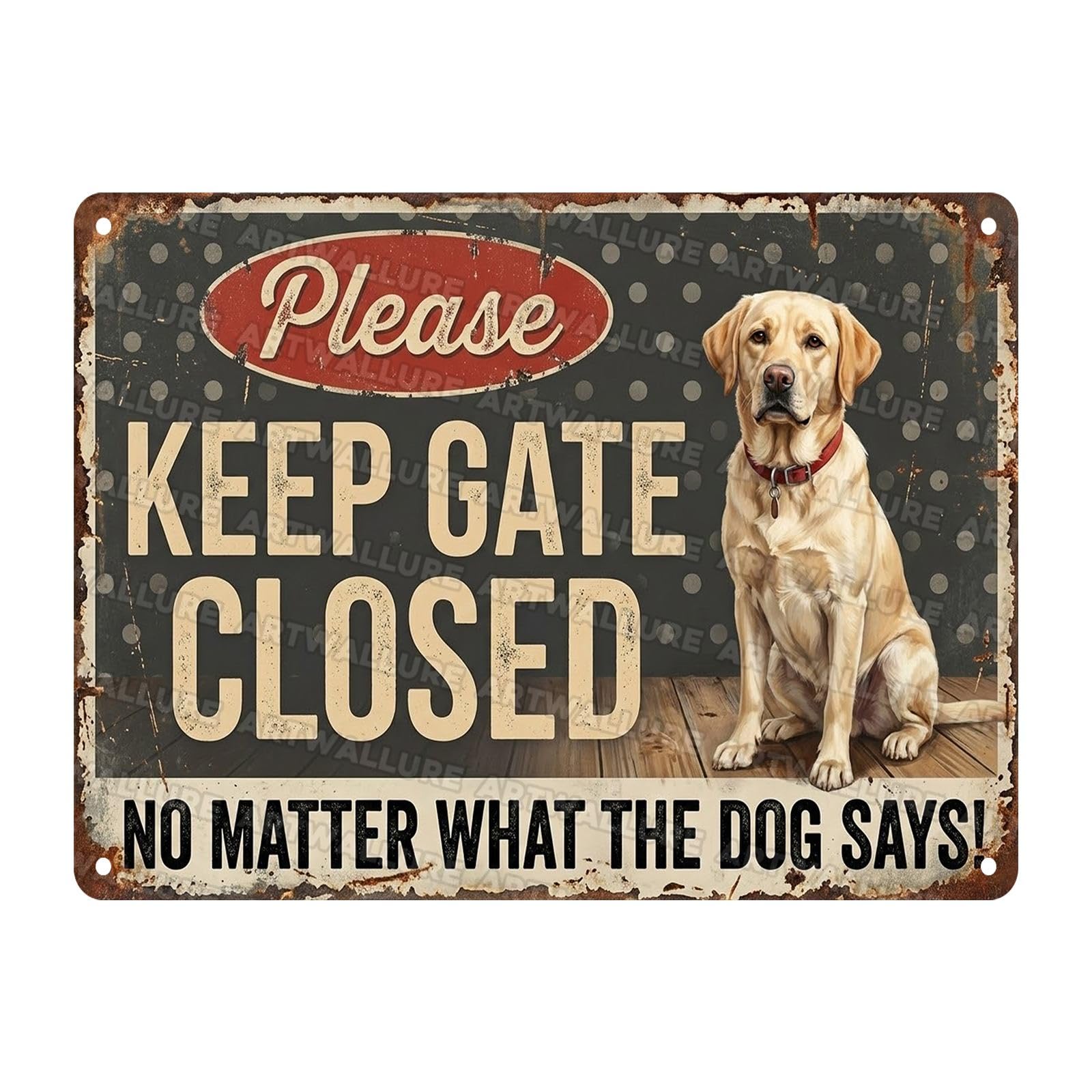 Metal Tin Sign Yard Poster Cute Dog Warning Plaque Keep Gate Closed No Matter What The Dog Says Pet Sign Dog Owners Family Front Door Gate Fence Porch Yard 12x16Inch