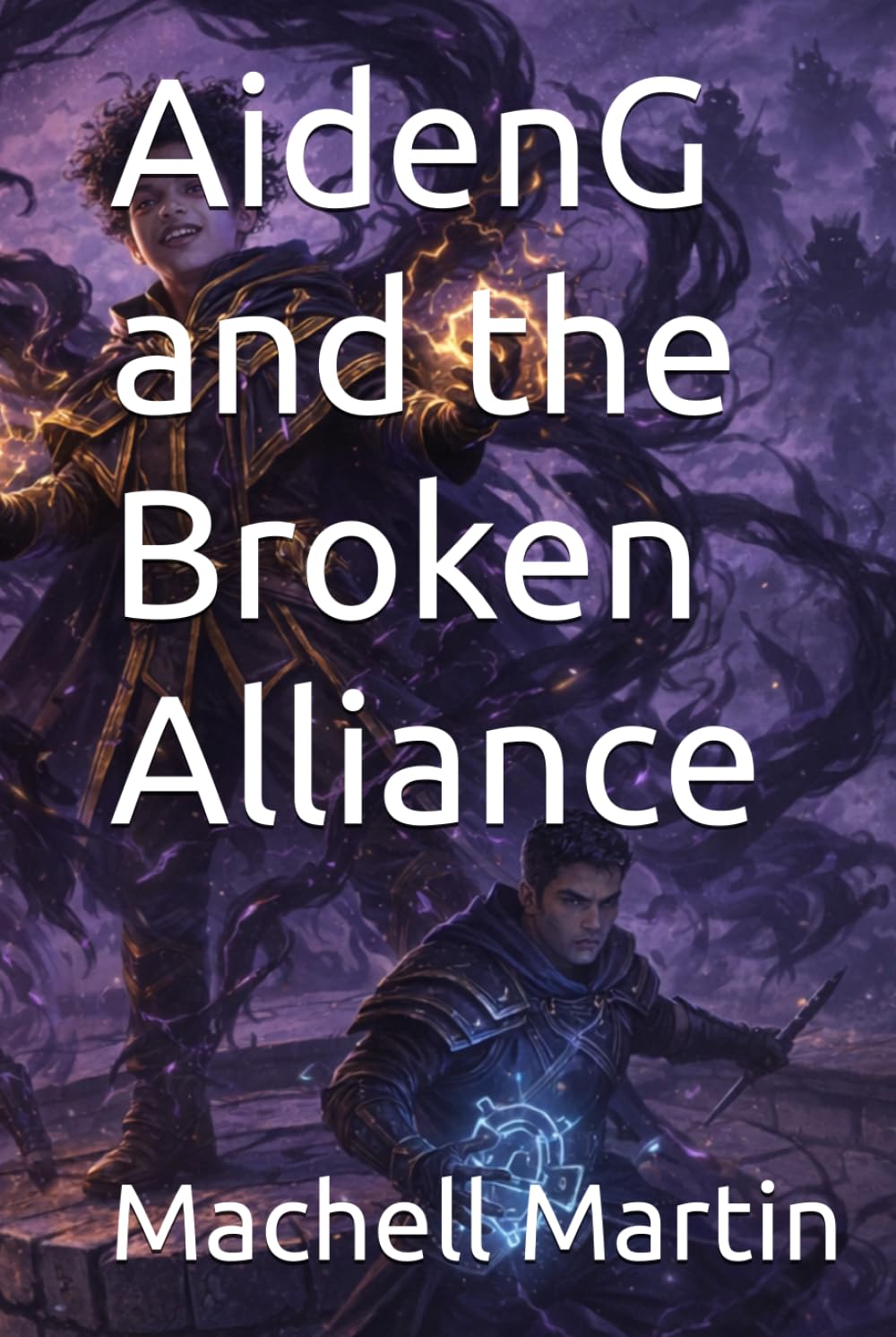 AidenG and the Broken Alliance (The AidenG Chronicles)
