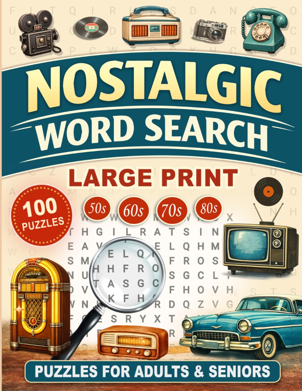 Nostalgic Word Search: Large Print Puzzles for Adults & Seniors