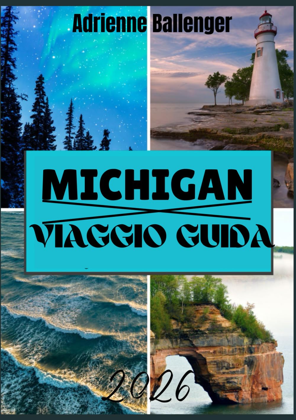 MICHIGAN VIAGGIO GUIDA 2026