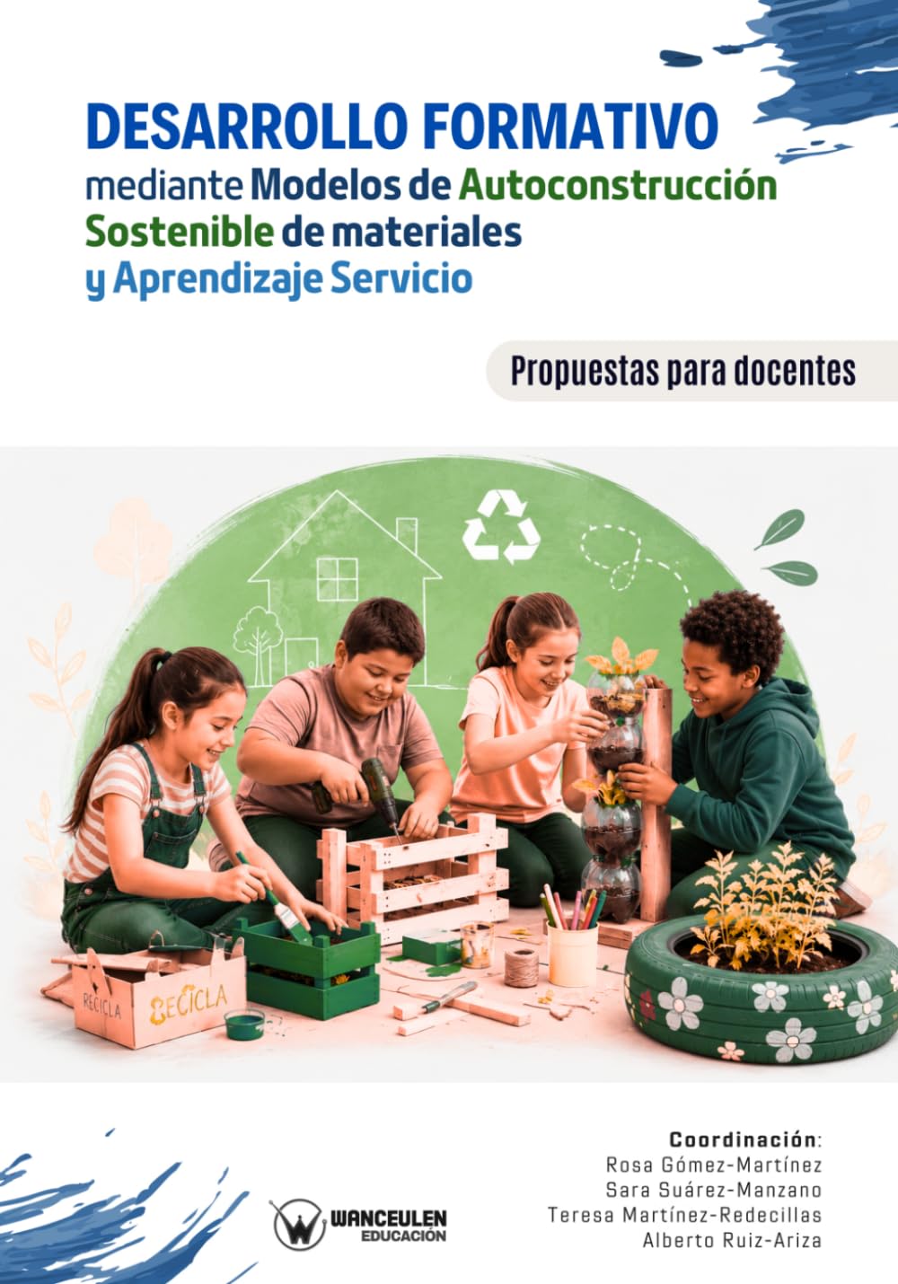 Desarrollo formativo mediante Modelos de Autoconstrucción Sostenible de Materiales y Aprendizaje Servicio