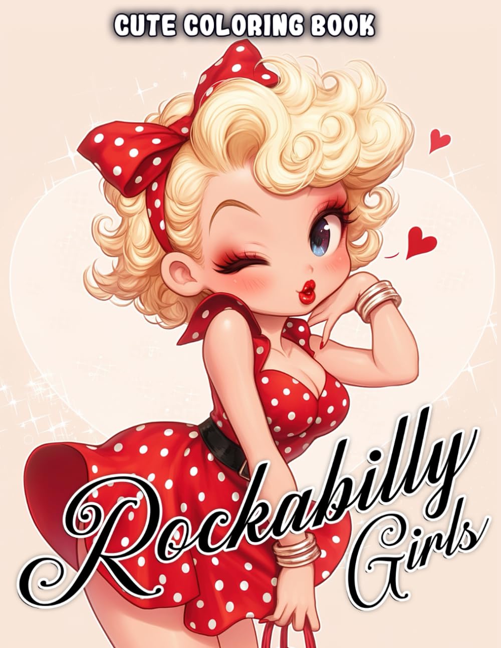 Cute Rockabilly Girls Coloring Book: Retro Charm Coloring Pages with Adorable Vintage Pin-up Girl, Polka Dot Patterns, and Classic Hairstyles