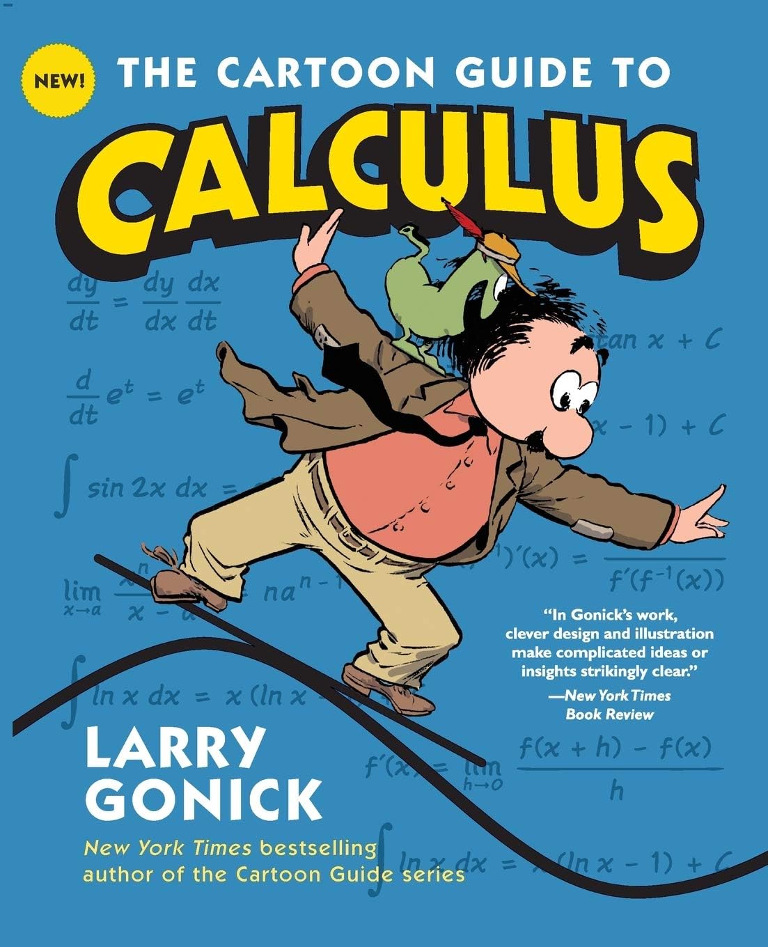 - The Cartoon Guide to Calculus: The Witty, Humorous Math Textbook for Students and Eager Learners (Cartoon Guide Series, 21)