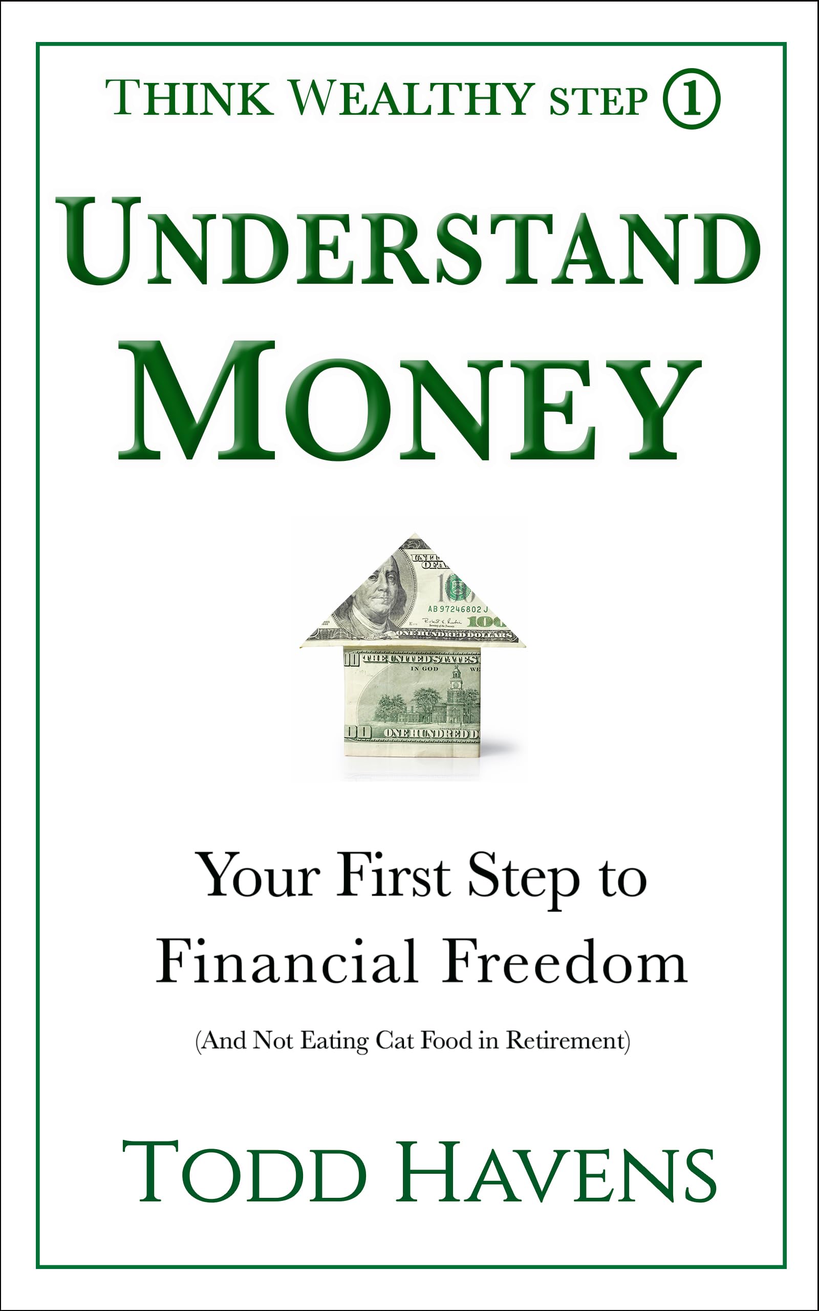 Understand Money (Think Wealthy Series Book 1)