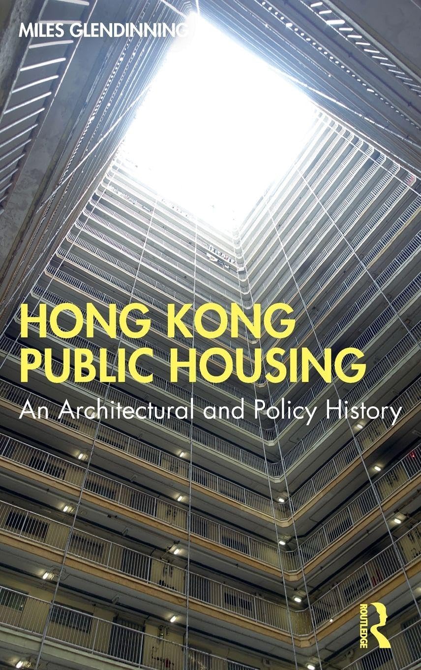 Hong Kong Public Housing documentation recherche urbanisme histoire sociale