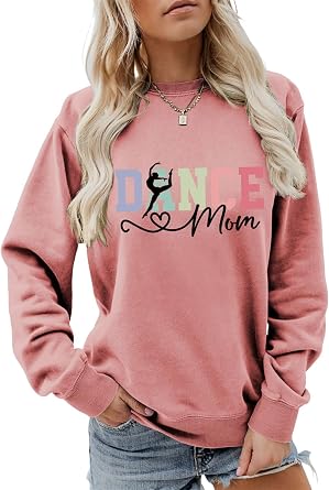 Dance Mom Sweatshirt Funny Dancing Mom Life Shirts Women Crewneck Dance Lover Pullover Tops Dancer Mama Sweater