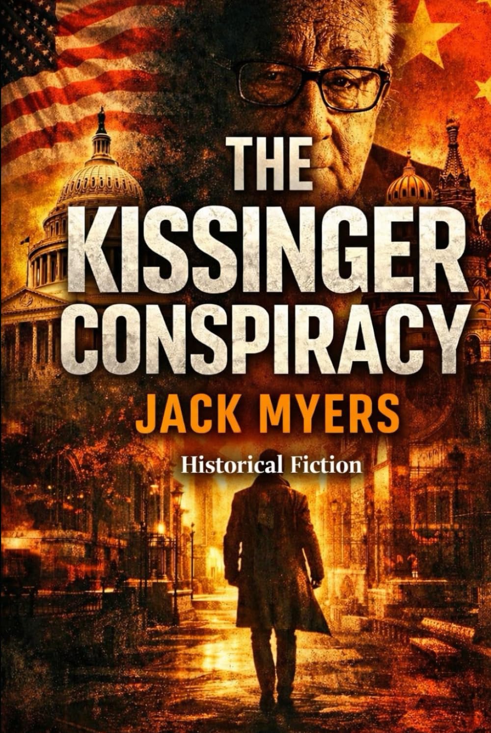 The Kissinger Conspiracy: Historical Fiction