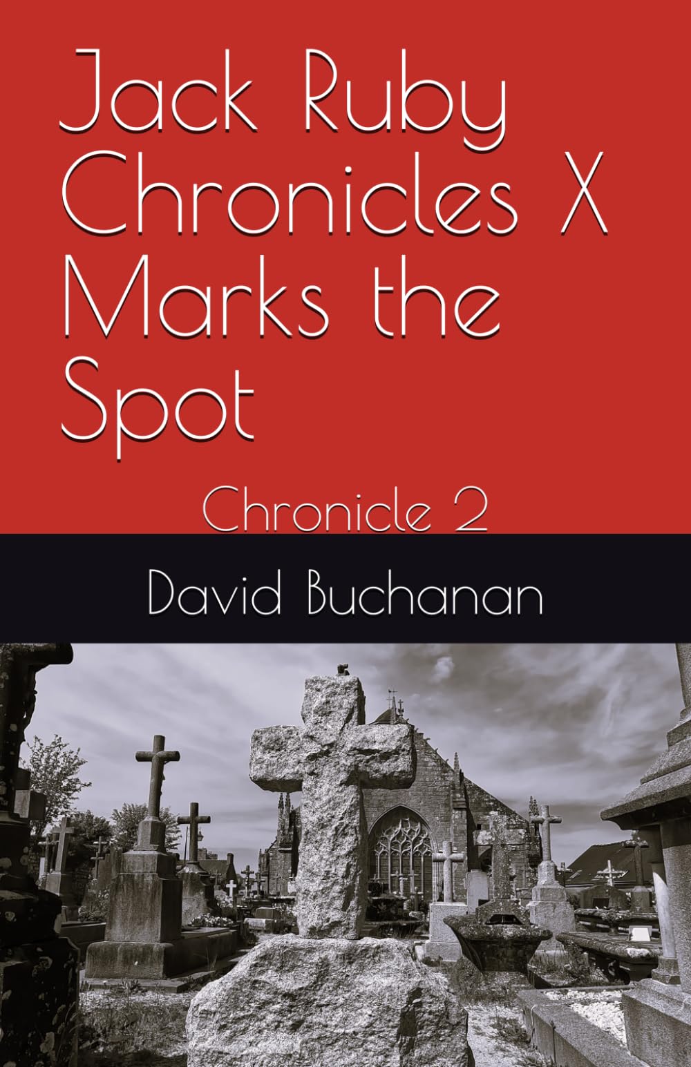Jack Ruby Chronicles X Marks the Spot: Chronicle 2: 3