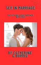 Sex in marriage: Satisfying your partner with sex