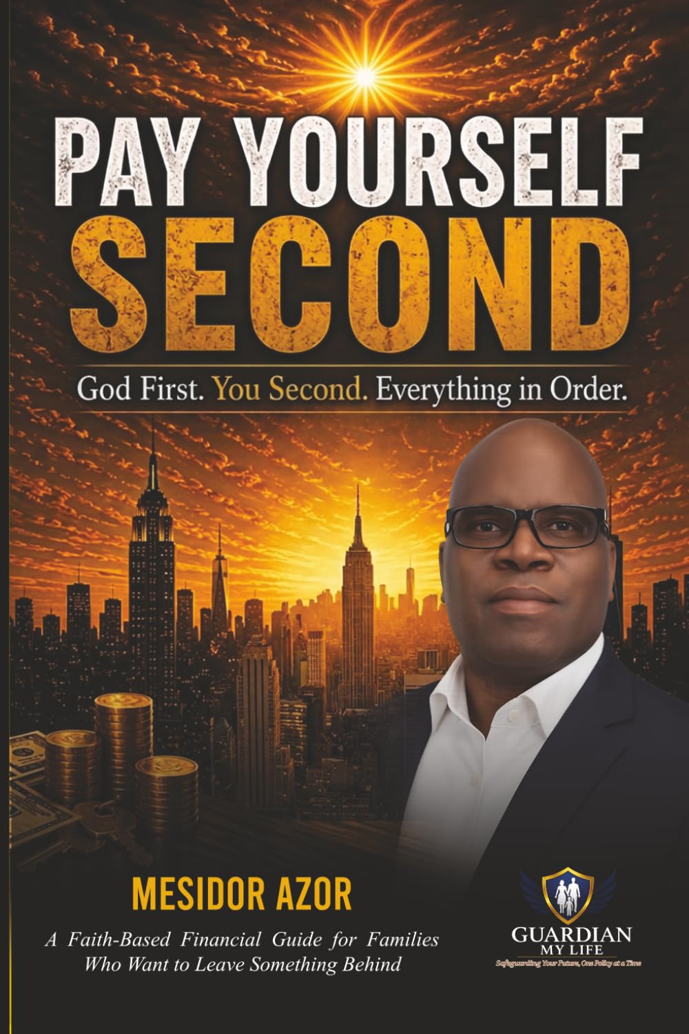 Pay Yourself Second: God First. You Second. Everything in Order.