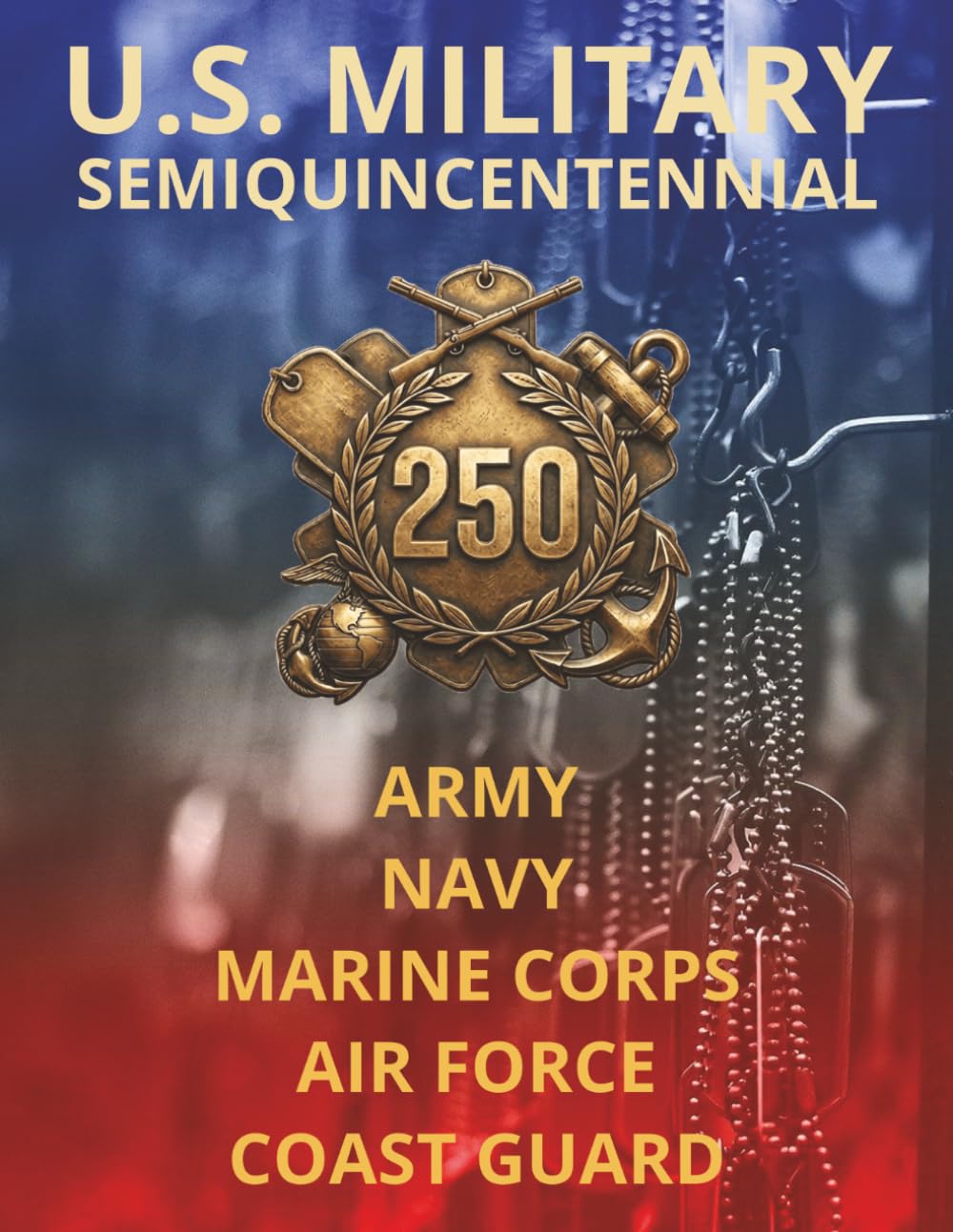 U.S. Military Semiquincentennial: Commemorative Word Search Puzzles Celebrating the History and Heritage of Our Armed Forces (250 Puzzles Total for ... Marine Corps, Air Force, and Coast Guard)