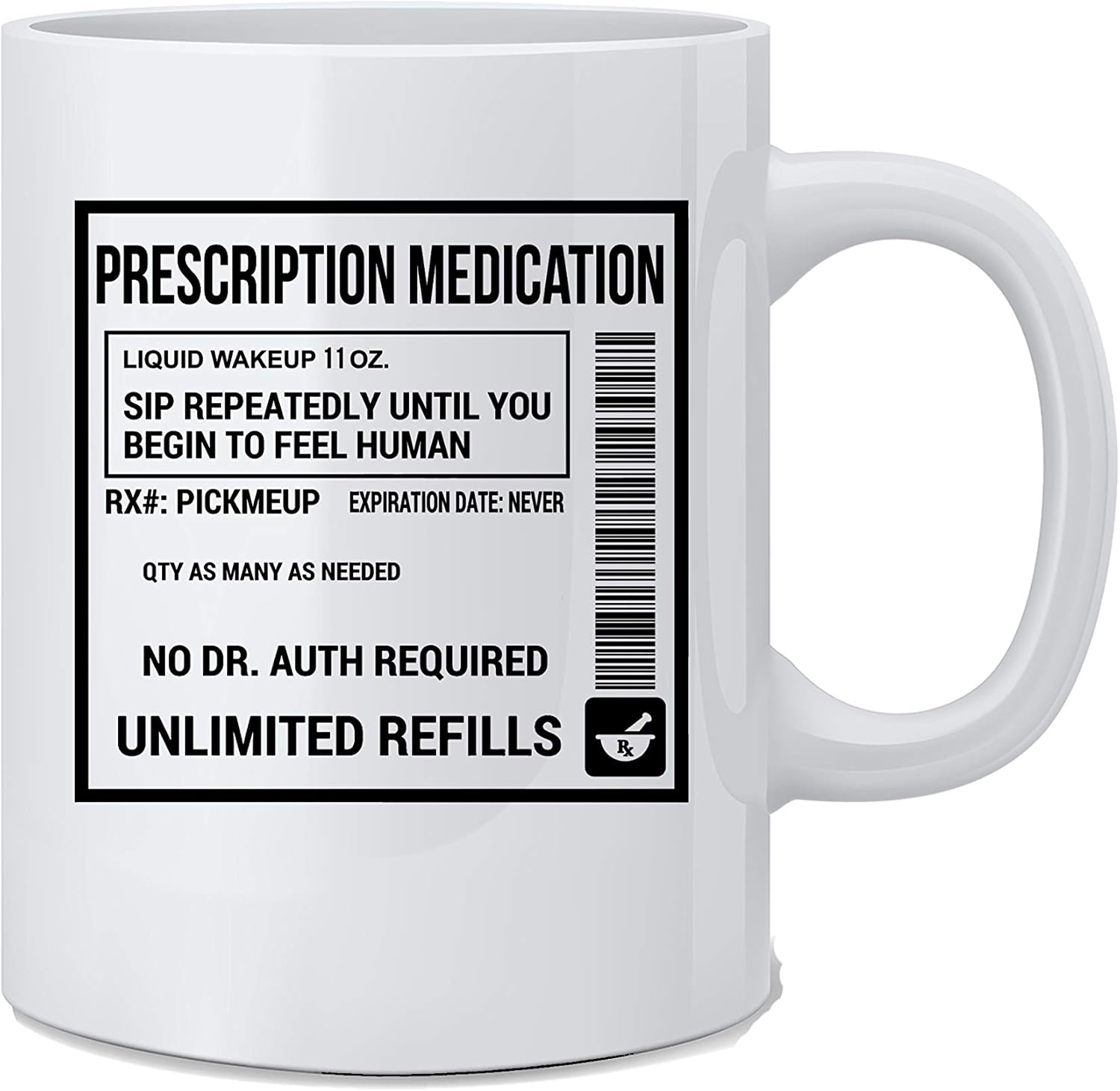 Buy 1 get 1 Prescription Coffee Mug - Funny Coffee Mug - White 11 Oz. Coffee Mug - Great Novelty Gift for Doctor, Nurse, Pharmacists, Mom, Dad, Co-Worker, Boss and Friends