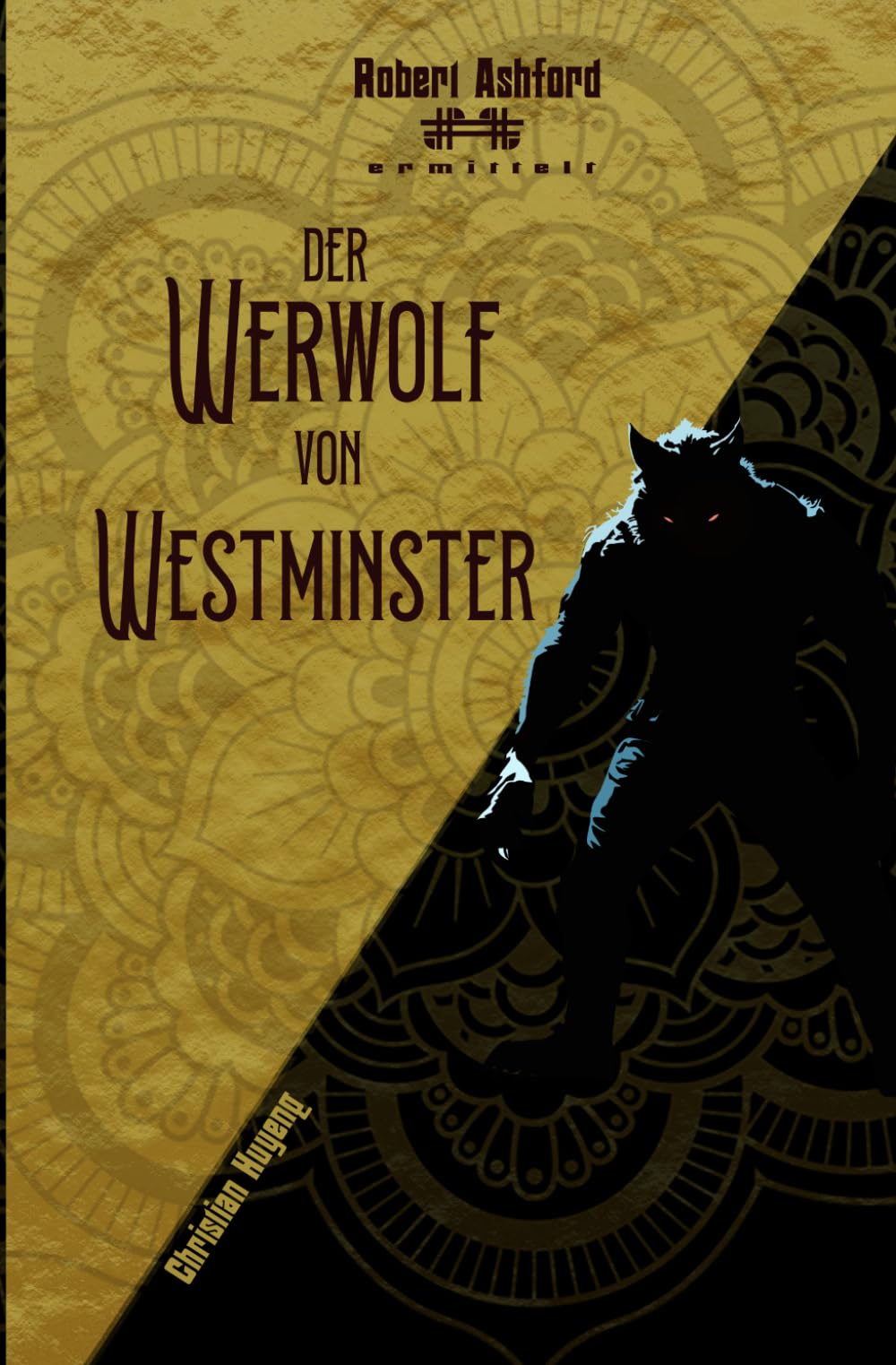 Der Werwolf von Westminster (Robert Ashford ermittelt)