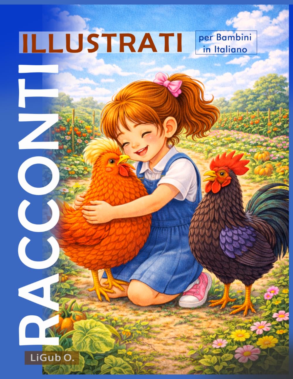 Racconti Illustrati per Bambini in Italiano: Storie Brevi della Buonanotte (4-8 anni)