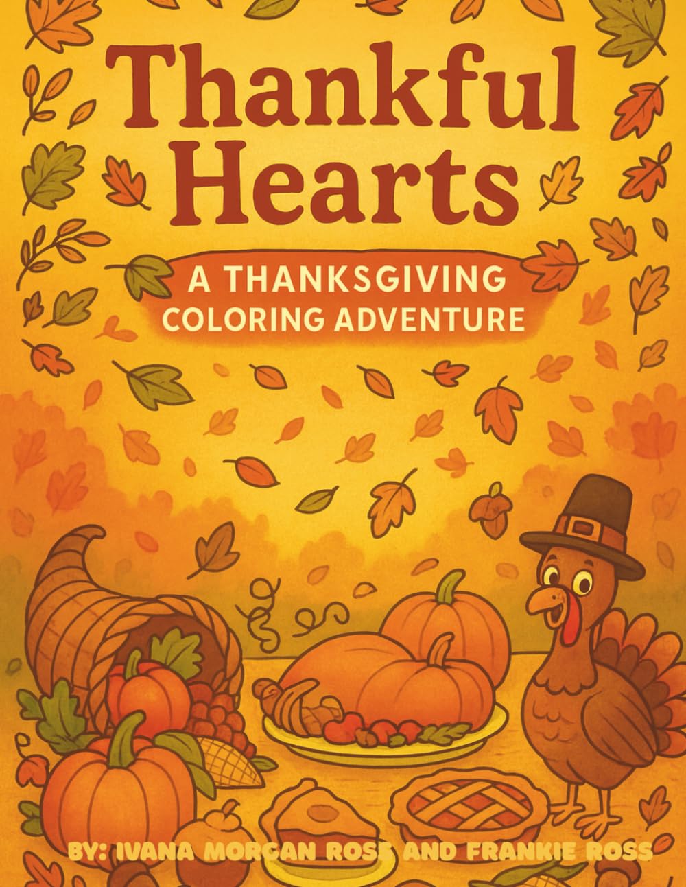 Thankful Hearts: A Thanksgiving Coloring Adventure