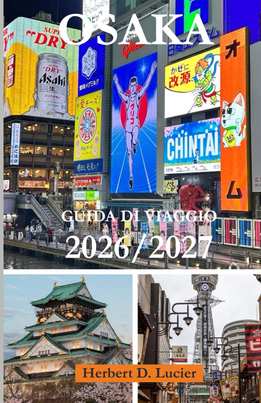 GUIDA DI VIAGGIO DI OSAKA 2026/2027