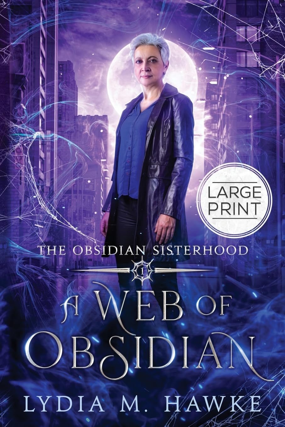 A Web of Obsidian: 1 (The Obsidian Sisterhood)