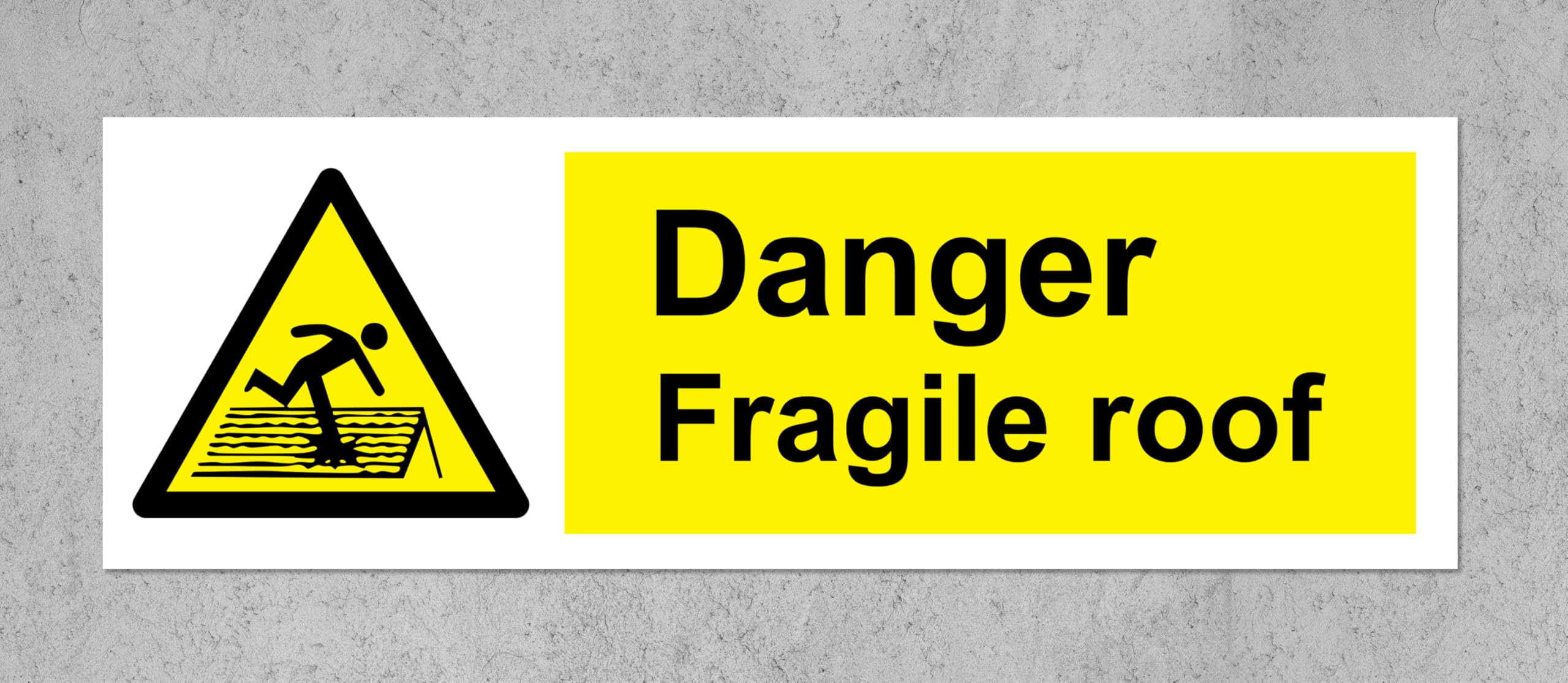 Warning Danger fragile roof safety sign - 1.2mm Rigid plastic 150mm x 50mm Case (Pack of 20)