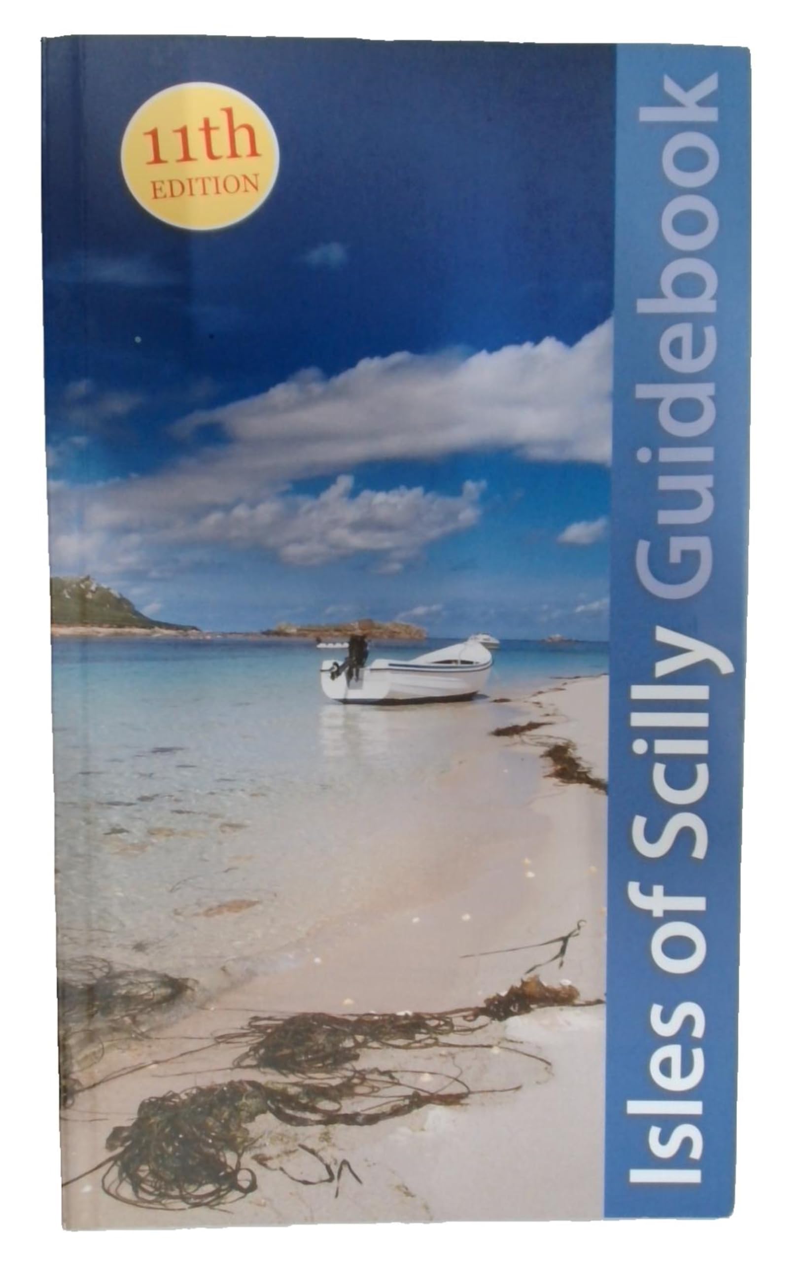 Isles of Scilly Guidebook (Exploring Cornwall & Scilly 1): St Marys, St Agnes, Bryher, Tresco & St Martins