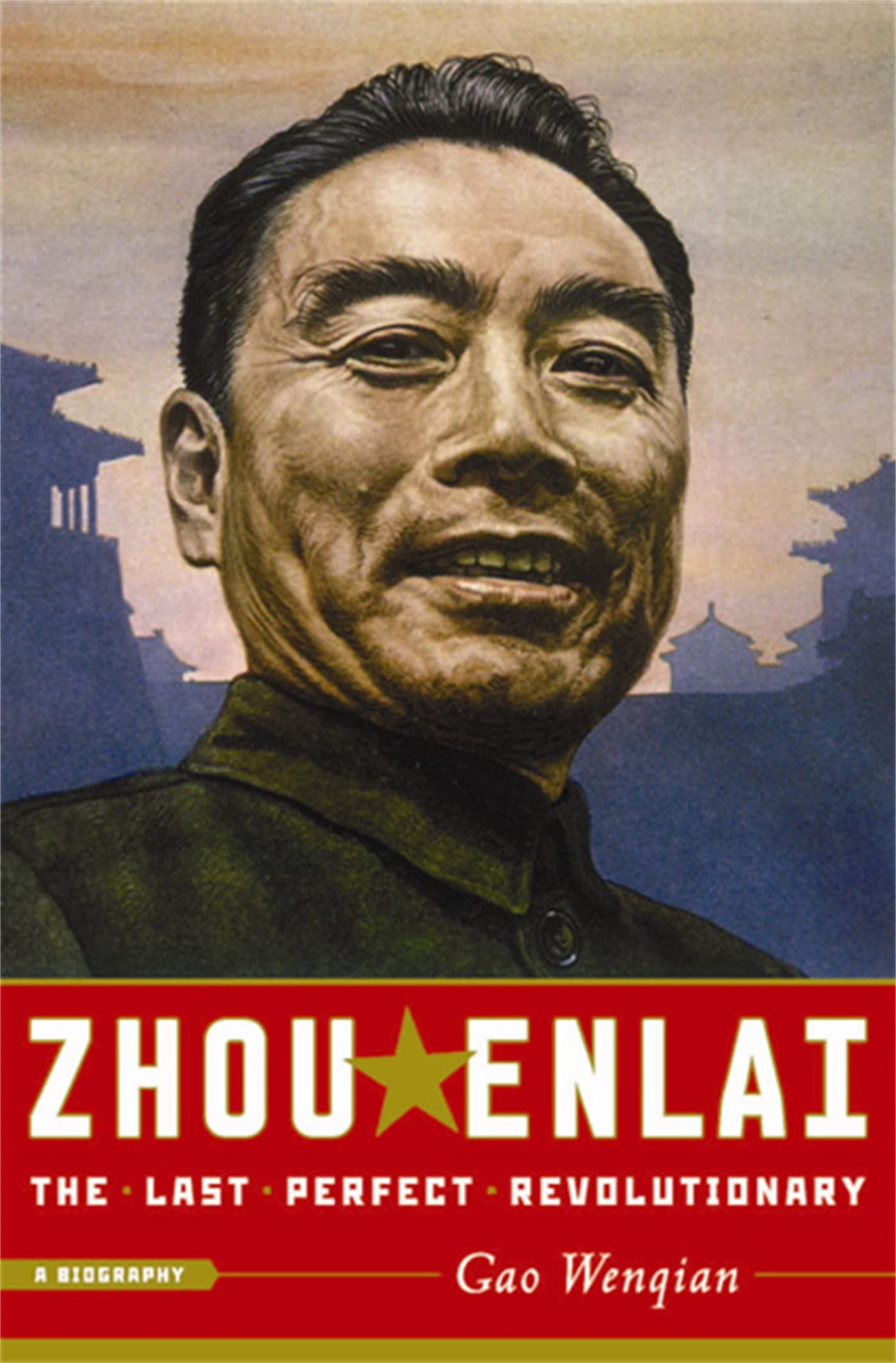 Zhou Enlai: The Last Perfect Revolutionary - 1586486454, paperback, Gao Wenqian
