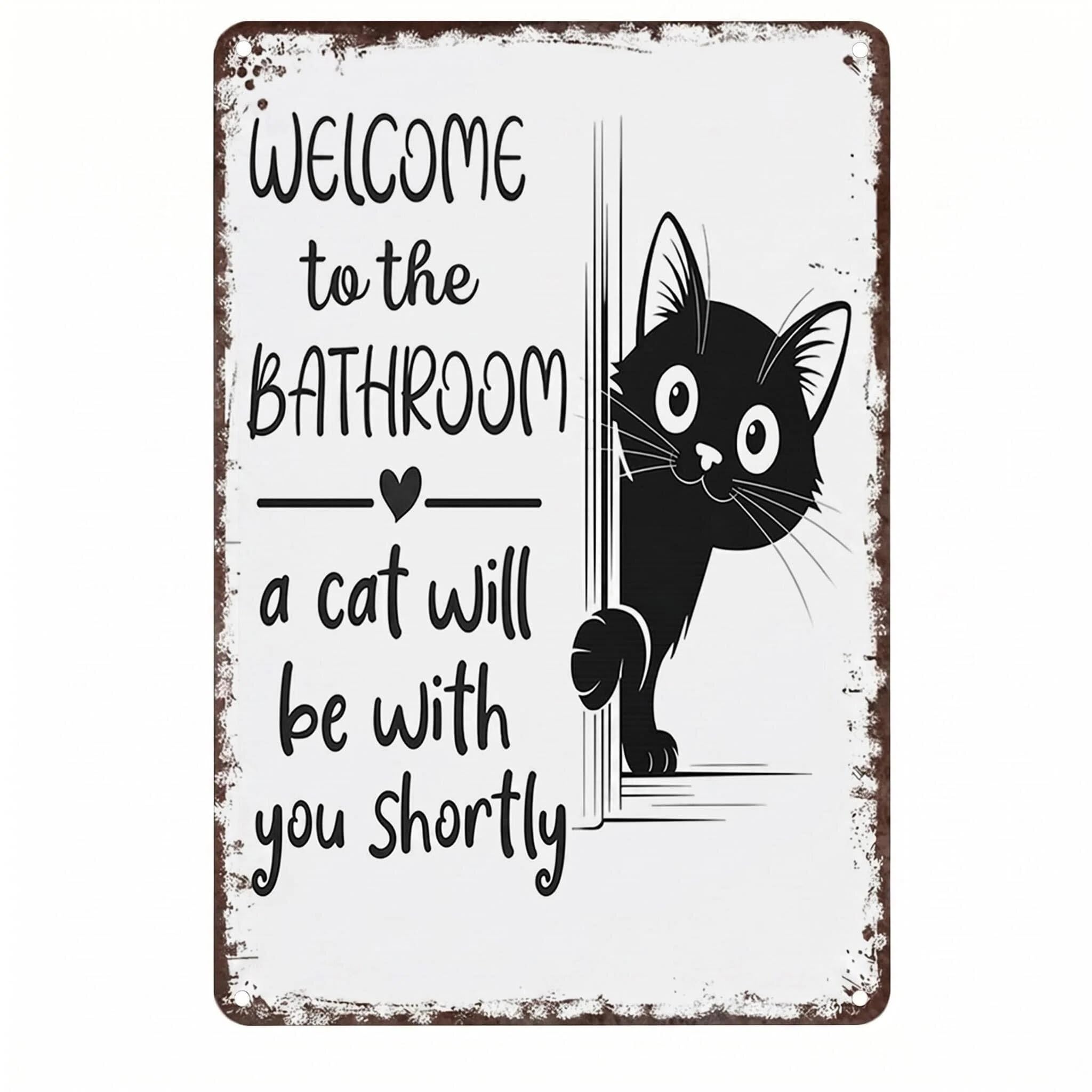 Funny Bathroom Sign,QIANSSE “Welcome to the Bathroom, A Cat Will Be With You Shortly” Black and White Cat Design Vintage Metal Wall Art Funny Signs and Plaques for Home Restroom Decor