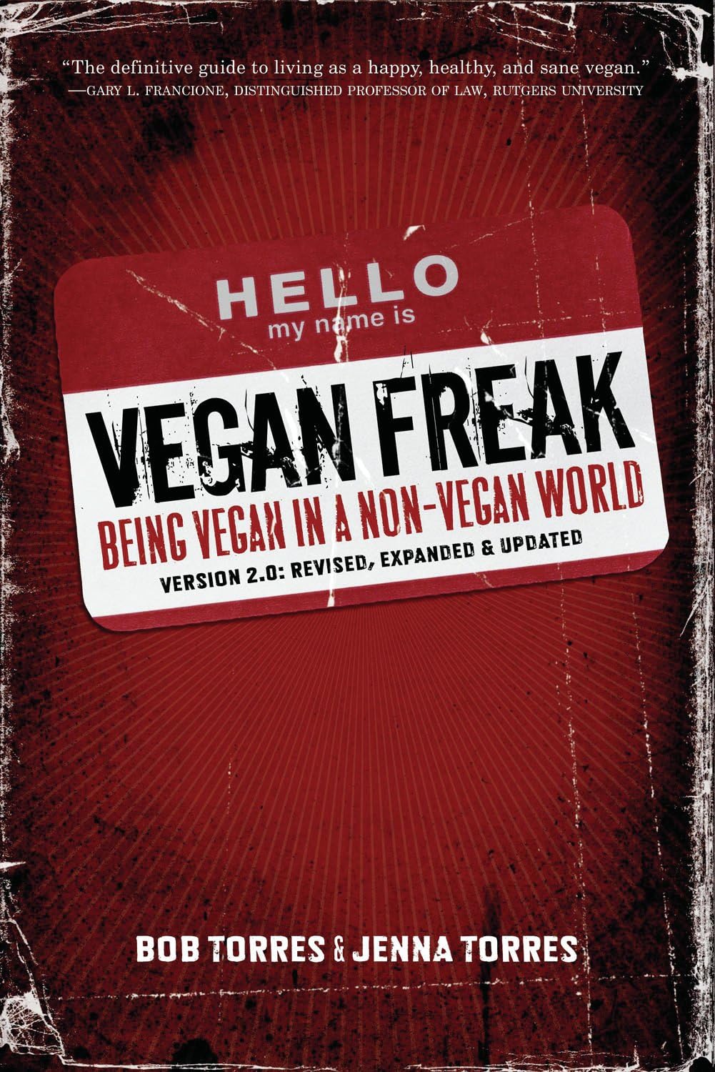 Vegan Freak: Being Vegan in a Non-Vegan World (Version 2.0: Revi