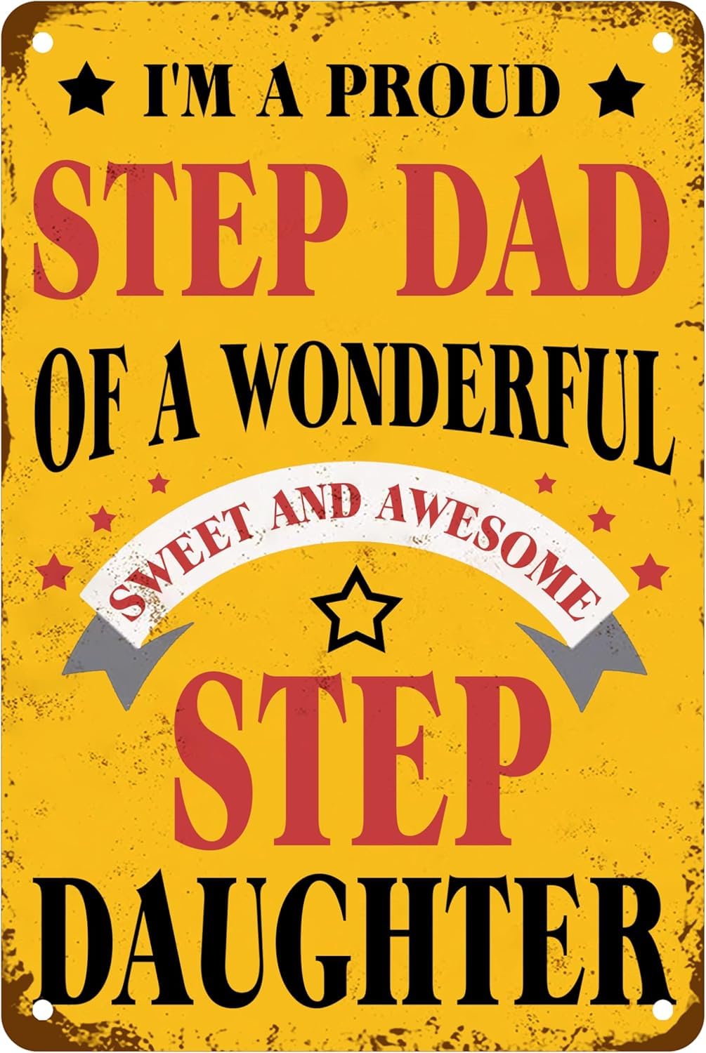 peiyeety I'm A Proud Step Dad of A Wonderful Sweet and Awesome Step Daughter Metal Tin Sign for Man Cave Bedroom Outdoor Accessories Garage Bar Pub Cafe Shop Wall Art Decor Sign 8x12 Inch