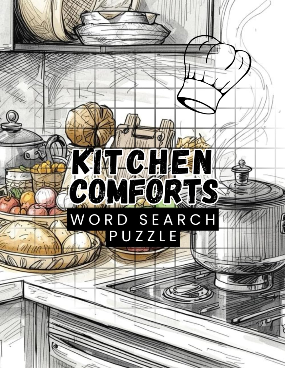 Kitchen Comforts Word Search: Cozy Large Print Food Puzzles for Cooks and Bakers