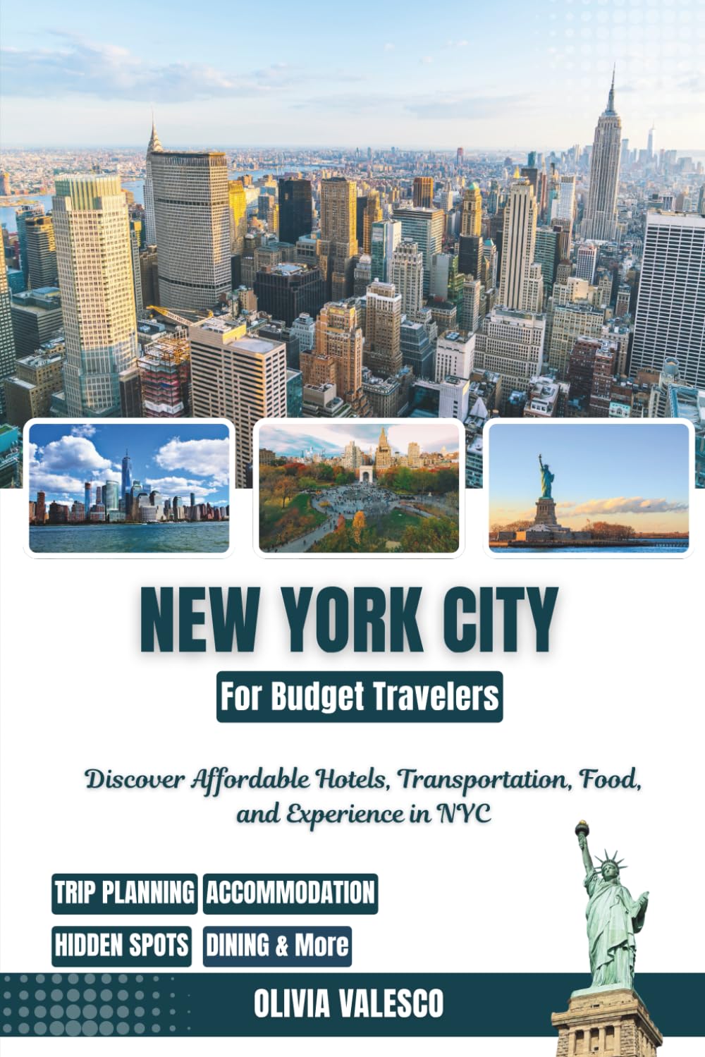 New York City for Budget Travelers: Discover Affordable Hotels, Transportation, Food, and Experiences in NYC