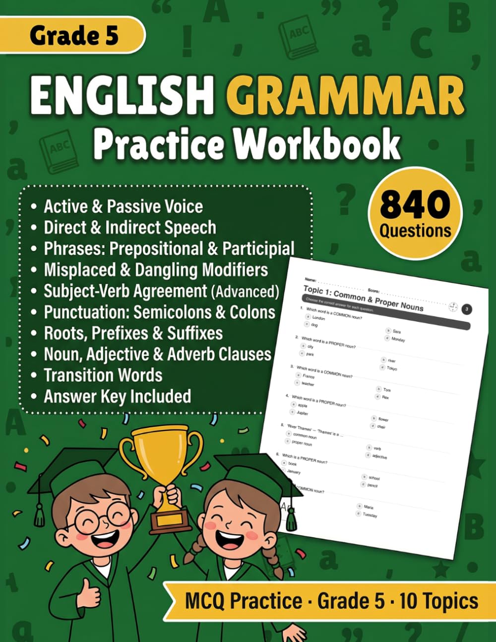 English Grammar Practice Workbook For Grade 5: 840 MCQ Exercises for Grade 5 Grammar, Voice, Speech, Phrases, Modifiers, Agreement, Punctuation, Word ... Transitions, and Writing Style With Answers