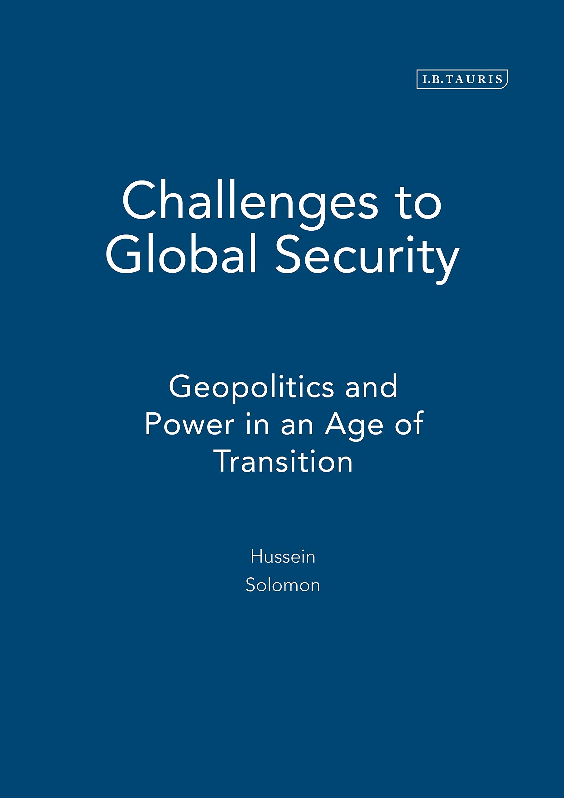 Buy Challenges to Global Security: Geopolitics and Power in an Age of Transition (Toda Institute Book Series on Global Peace and Policy) โ BookShops.in