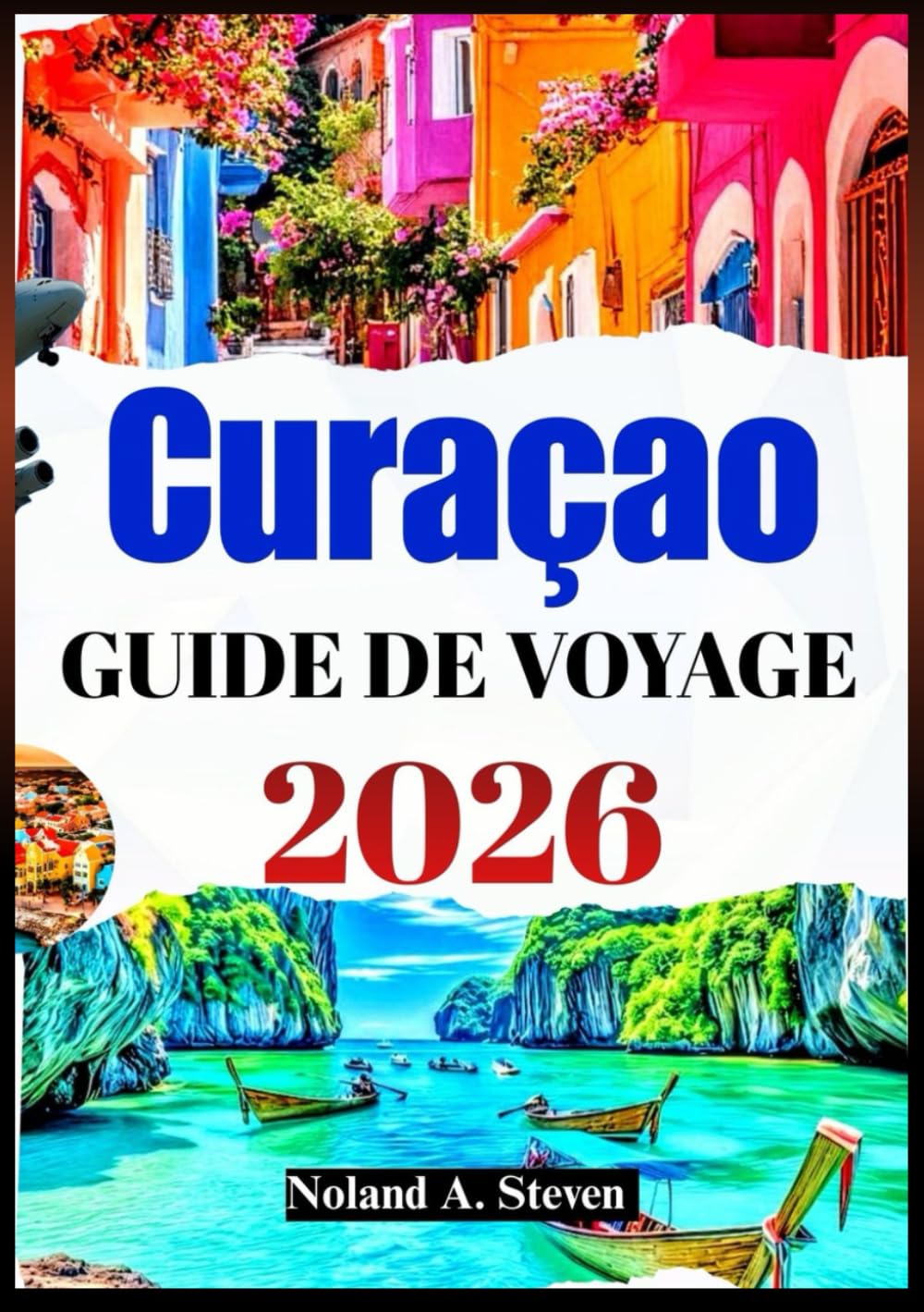 CURAÇAO GUIDE DE VOYAGE 2026: attractions cachées, plages, bons plans, cuisine locale, conseils budgétaires et images