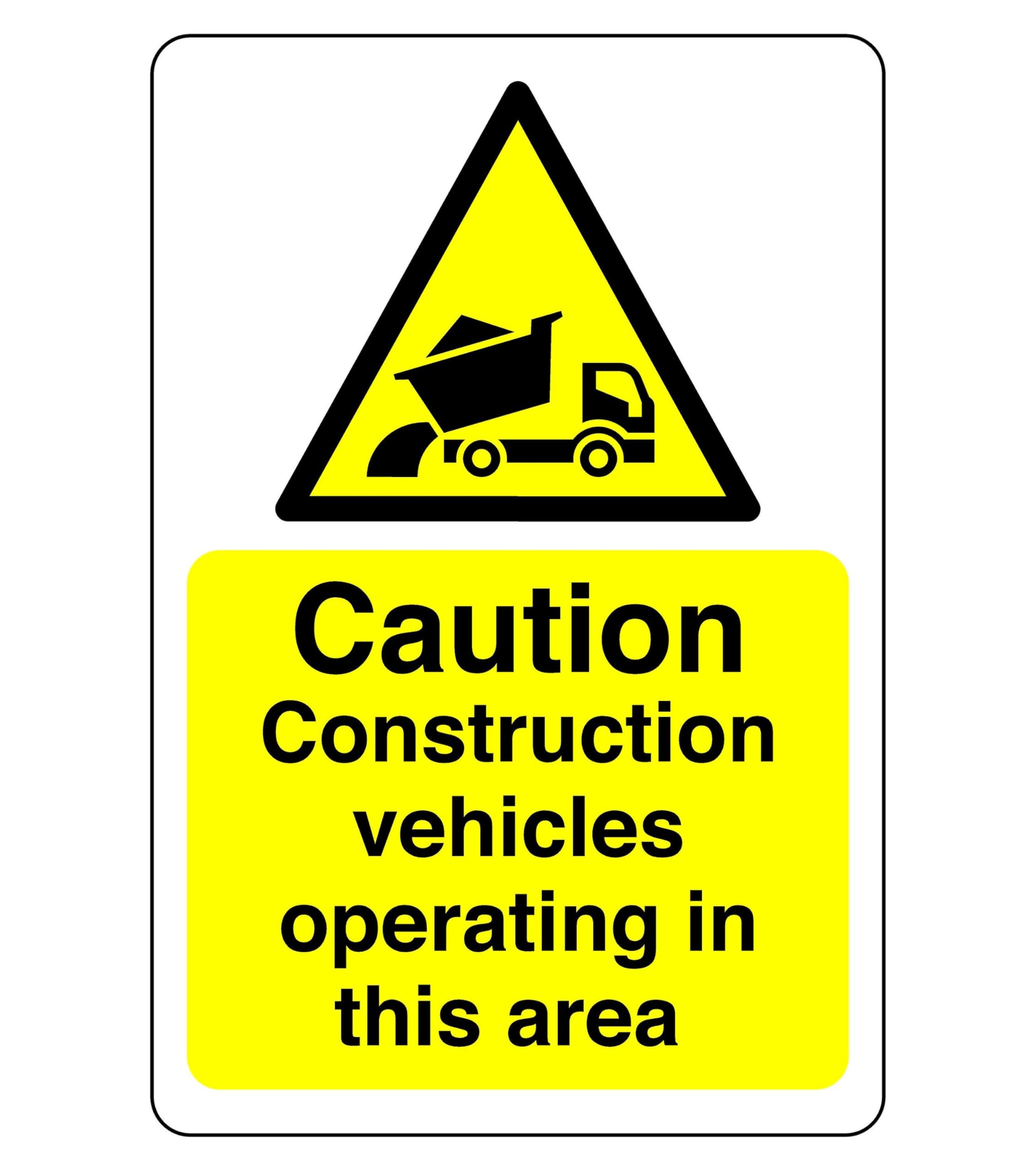 Safety First Display LTD Caution Construction vehicle in this area- 3mm Aluminum Dibond for indoor/outdoor usage (300mm x 200mm) 7m Viewing Distance.