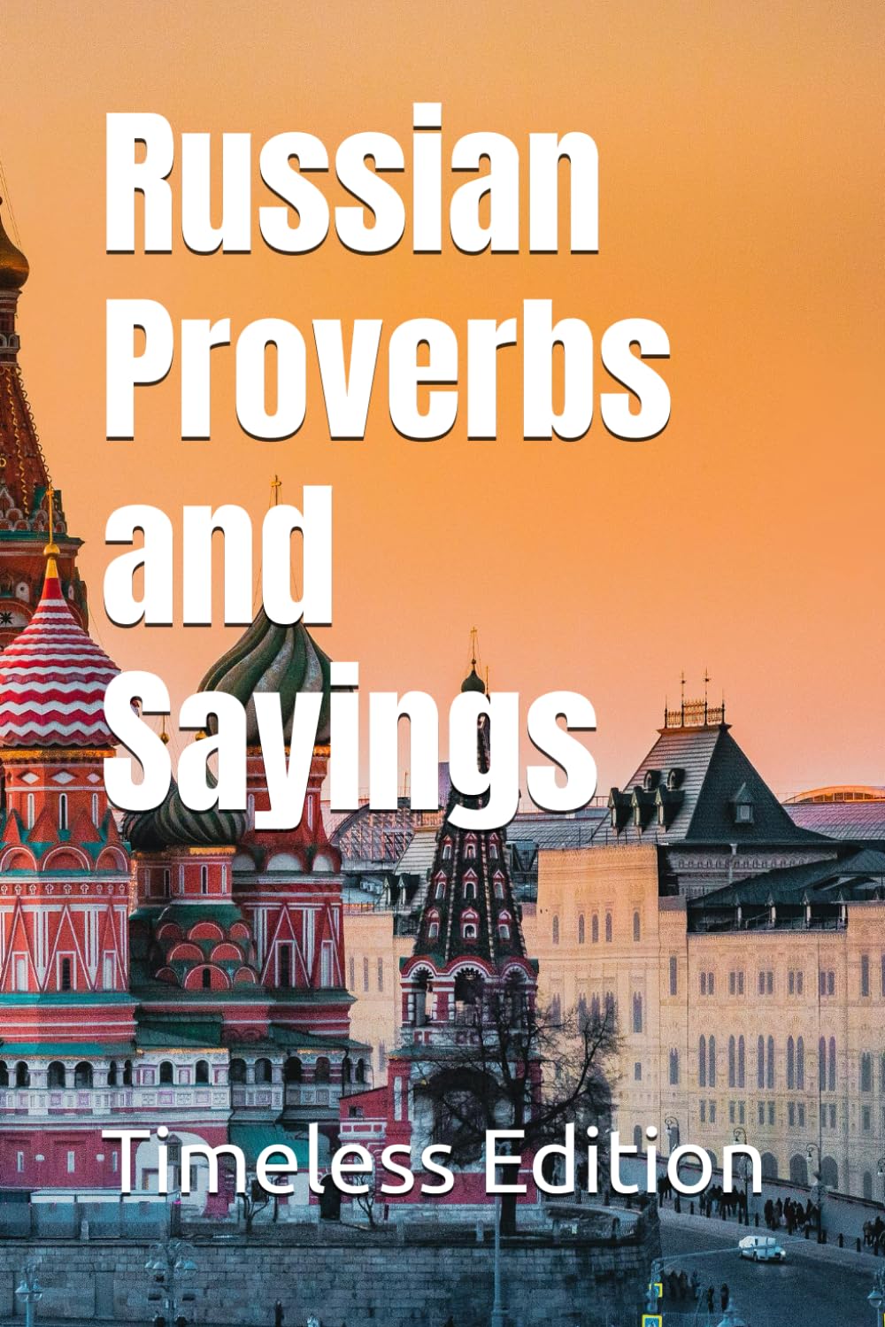 Russian Proverbs and Sayings