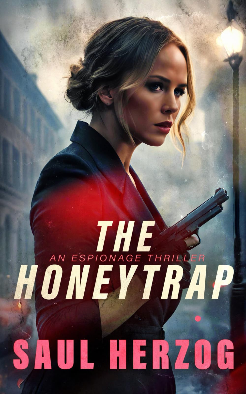 The Honeytrap: 1 (Espionage Thriller Series)