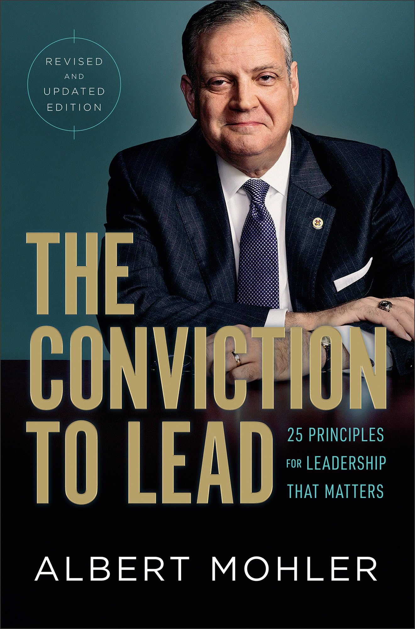The Conviction to Lead  25 Principles for Leadership That Ma... - 9780764237706
