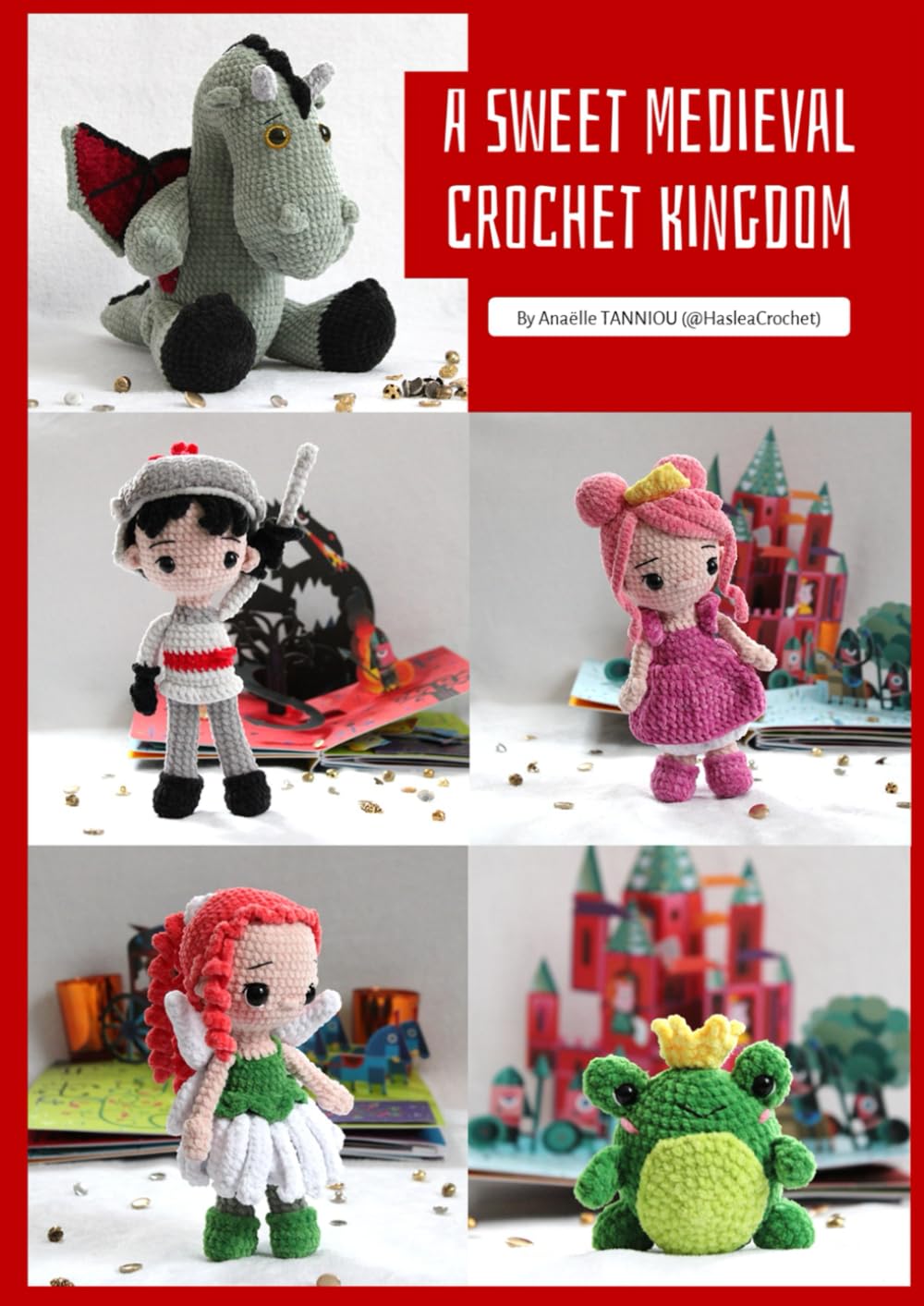 A Sweet Medieval Crochet Kingdom: Amigurumi & Crochet Doll Patterns