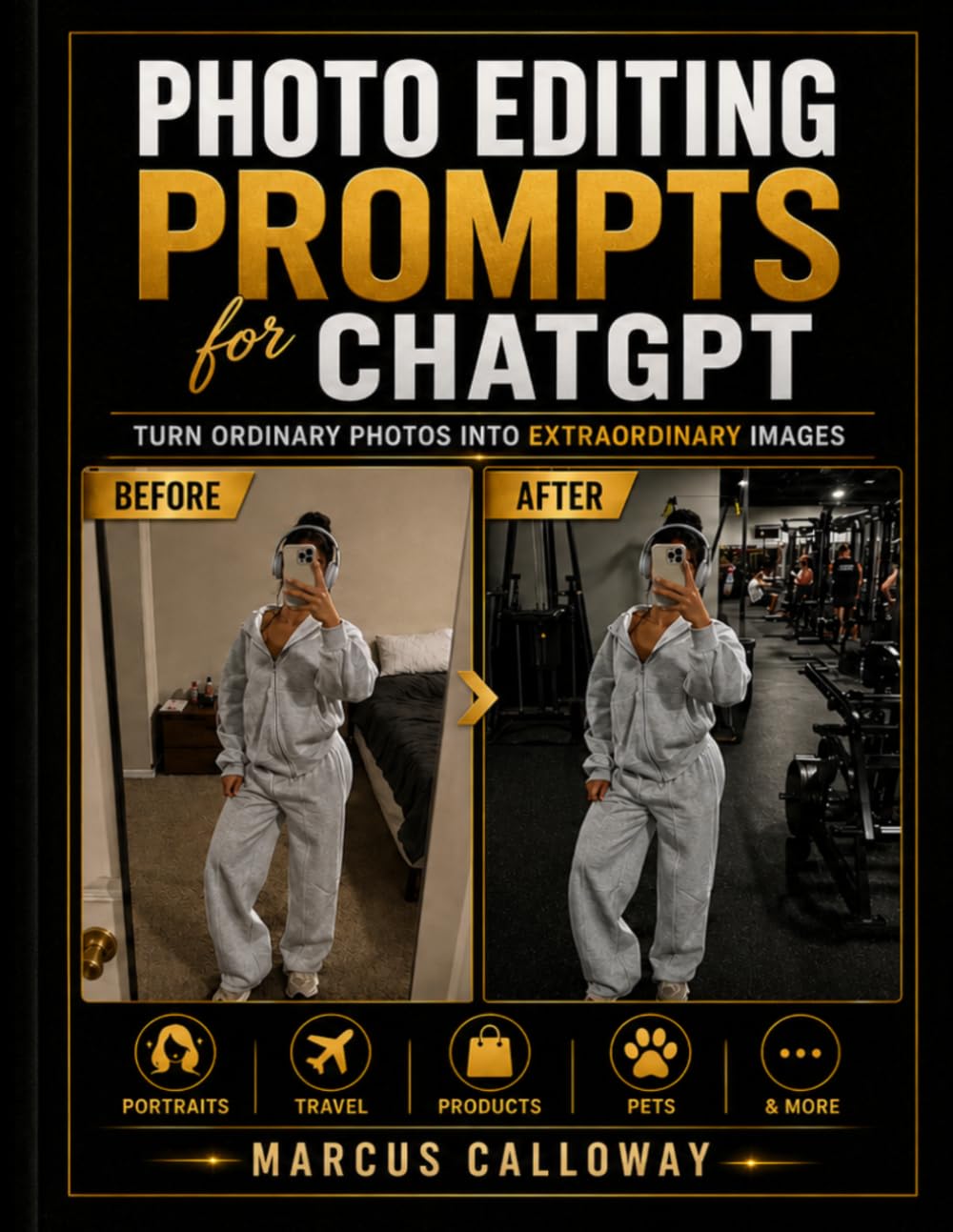 Photo Editing Prompts For ChatGPT: 125 Ready-to-Use AI Prompts for Lightroom, Photoshop & Mobile Editing — Save Time, Boost Creativity, and Master Photo Retouching with ChatGPT (Ai Prompting Guide)