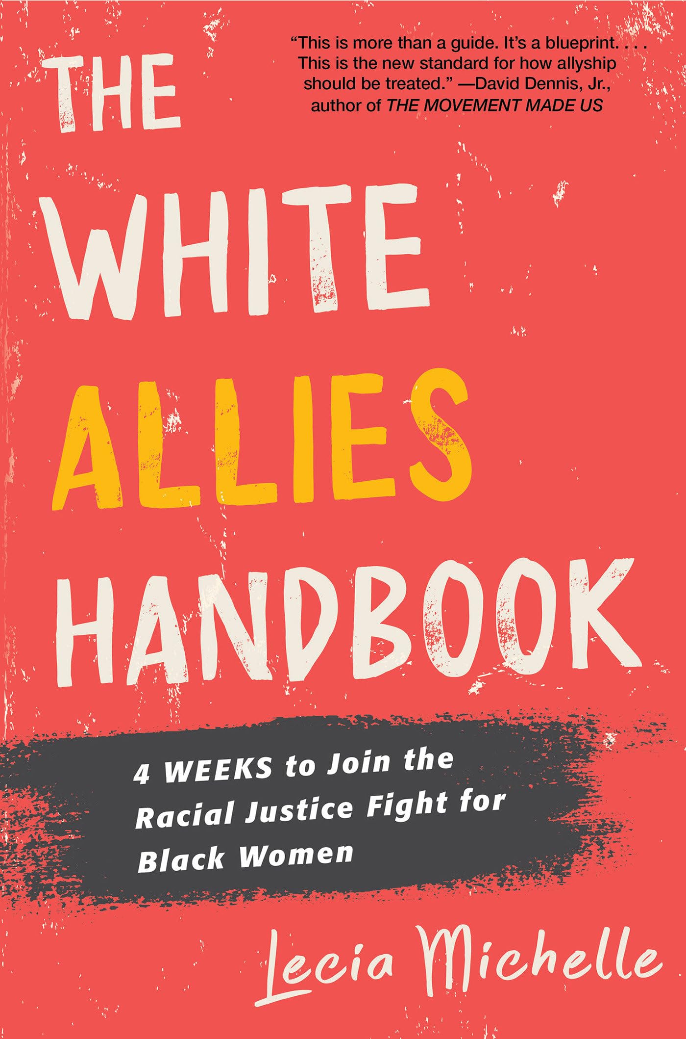 Buy The White Allies Handbook: 4 Weeks to Join the Racial Justice Fight for Black Women — BookShops.in