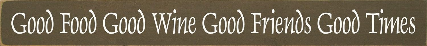 Wooden Sign: Good Food Good Wine Good Friends Good Times (Black)
